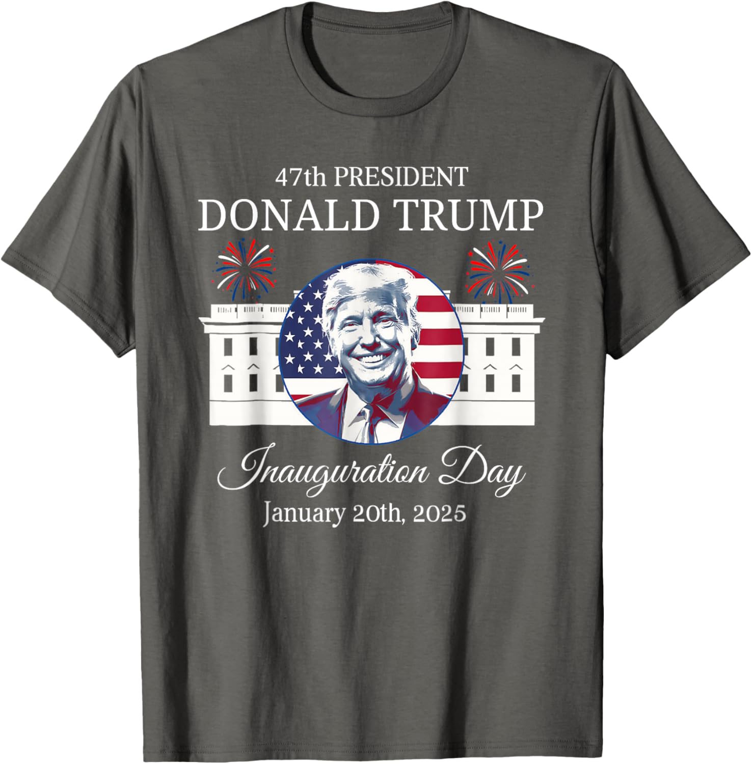 Trump Inauguration Day Trump 47th Trump Won 47th President T-Shirt