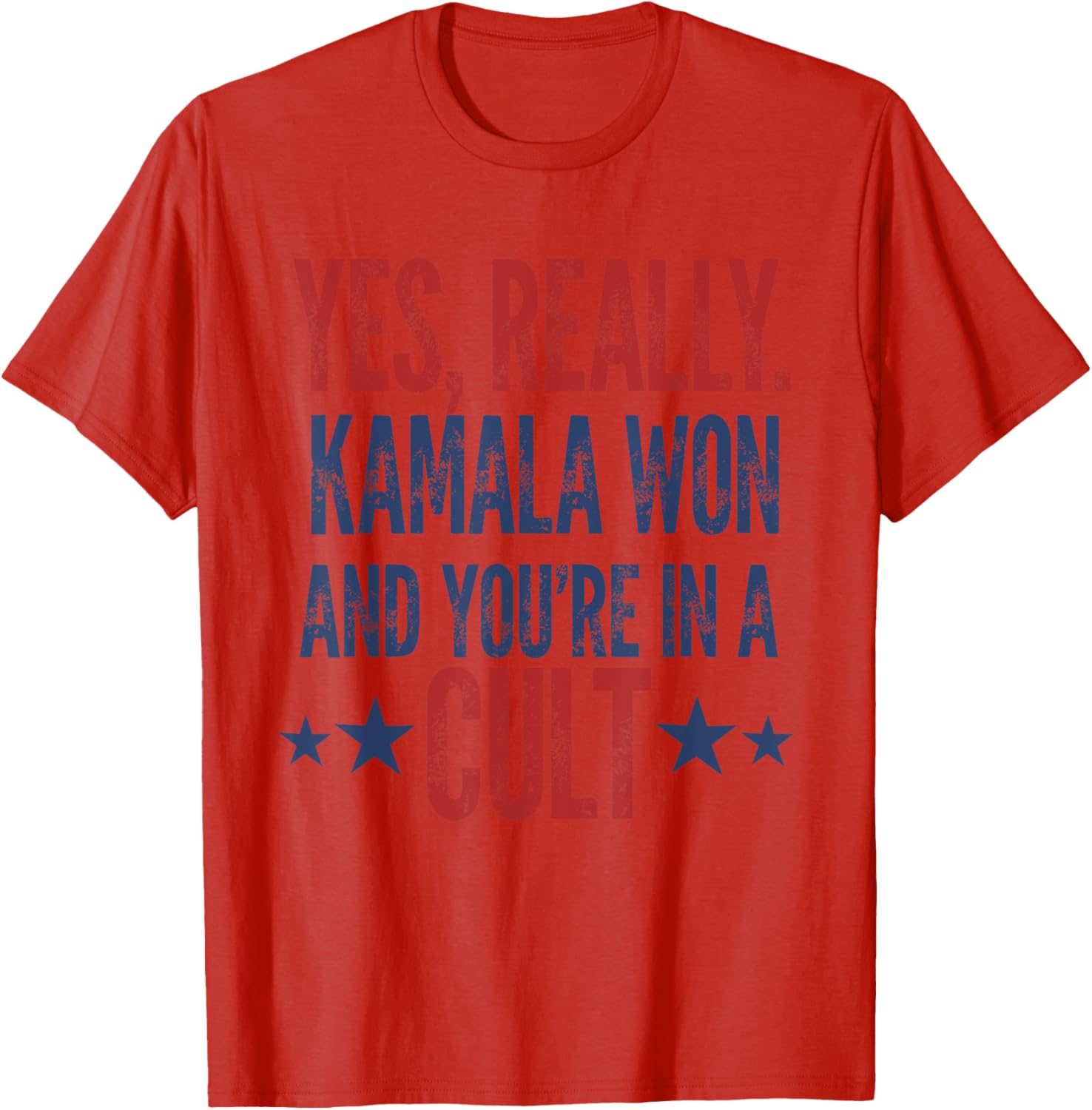 Trump Lost Kamala Won You're in a Cult Harris Walz 2024 T-Shirt