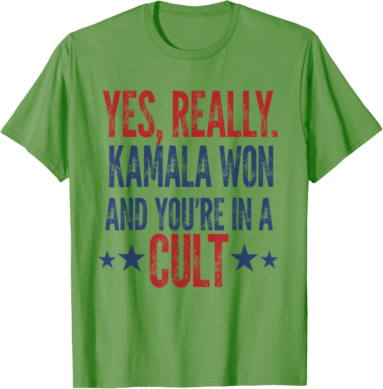 Trump Lost Kamala Won You're in a Cult Harris Walz 2024 T-Shirt