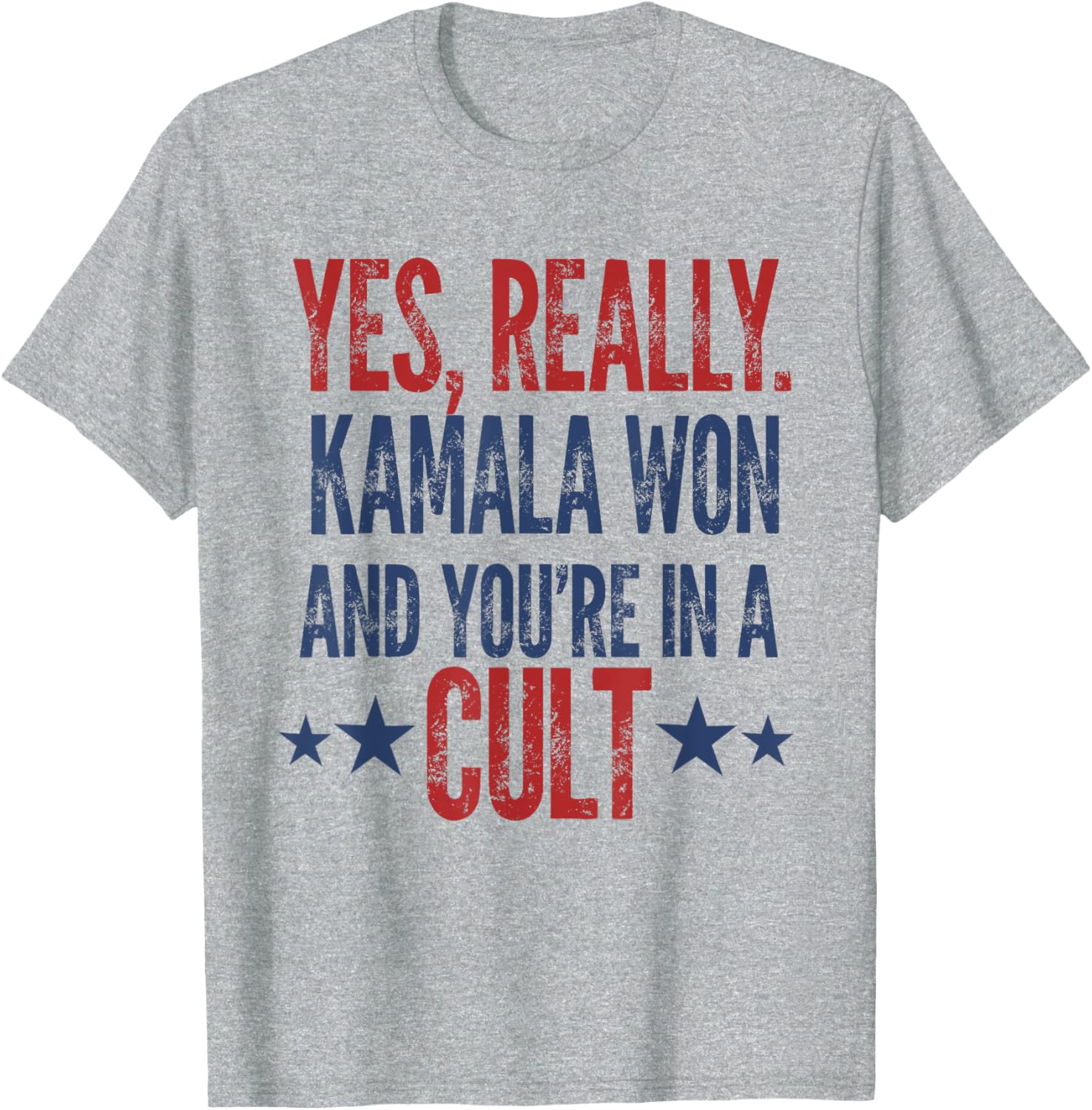 Trump Lost Kamala Won You're in a Cult Harris Walz 2024 T-Shirt