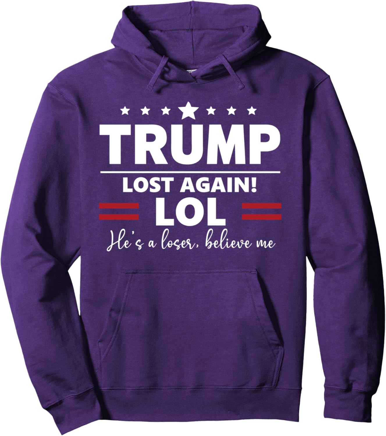 Trump Lost Lol Sign,Trump is a Loser Again Trump Lost Lol Pullover Hoodie