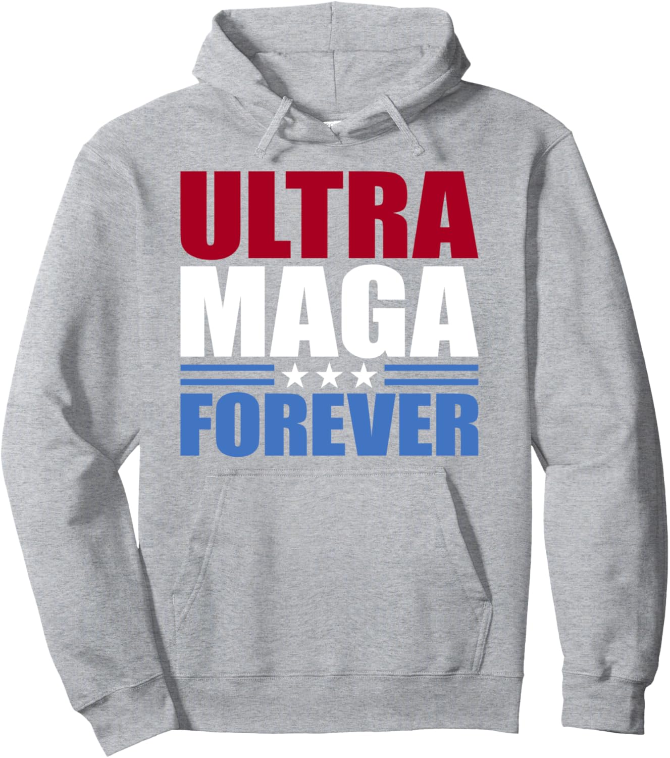 Trump MAGA Shirt - ULTRA MAGA FOREVER Pullover Hoodie