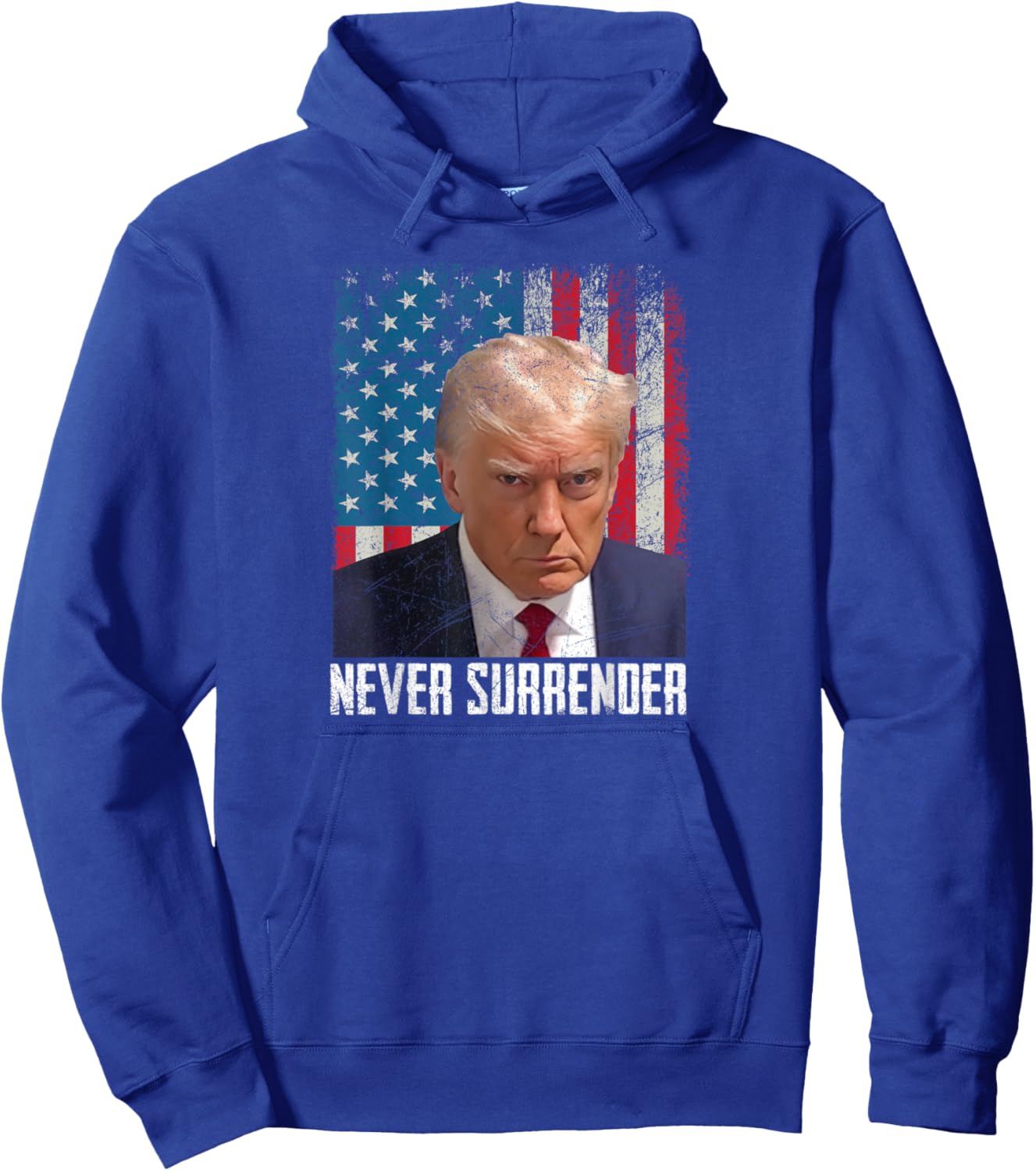 Trump Mug Shot - Donald Trump Mug Shot - Never Surrender Pullover Hoodie