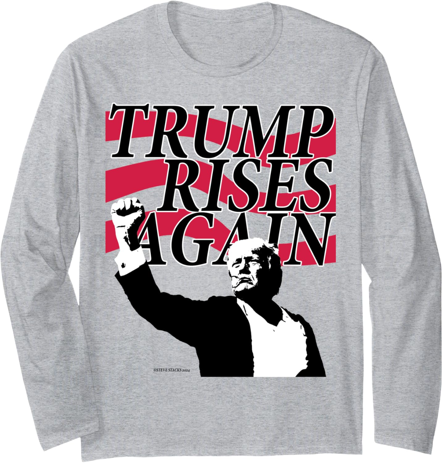 Trump Rises Again Design 2 Long Sleeve T-Shirt