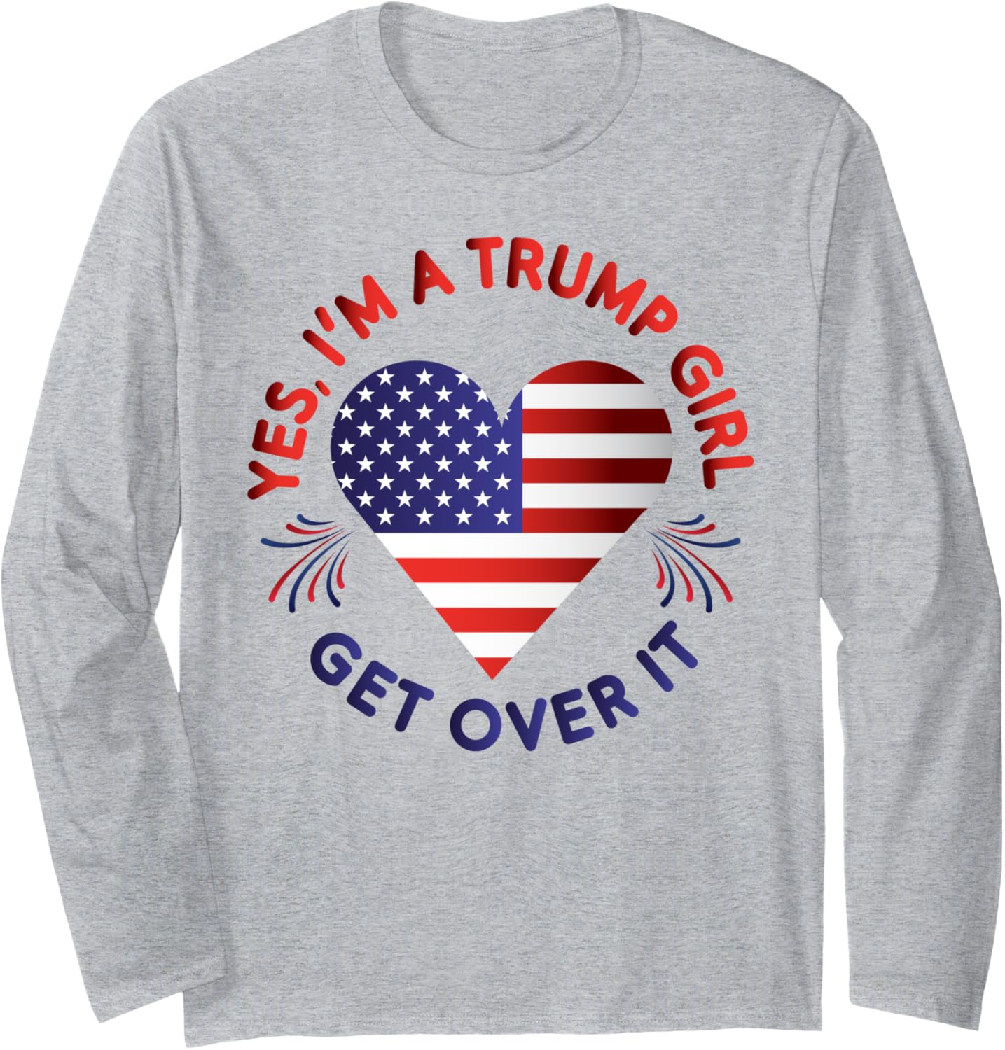 Trump Shirt Get Over It Fan USA Trump Supporter Design Long Sleeve T-Shirt