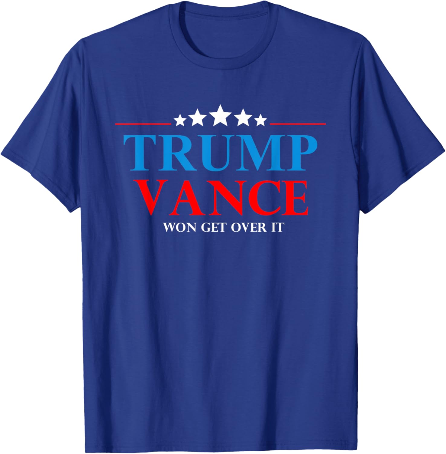 Trump Vance Won Get Over It President Inauguration Day 2025 T-Shirt