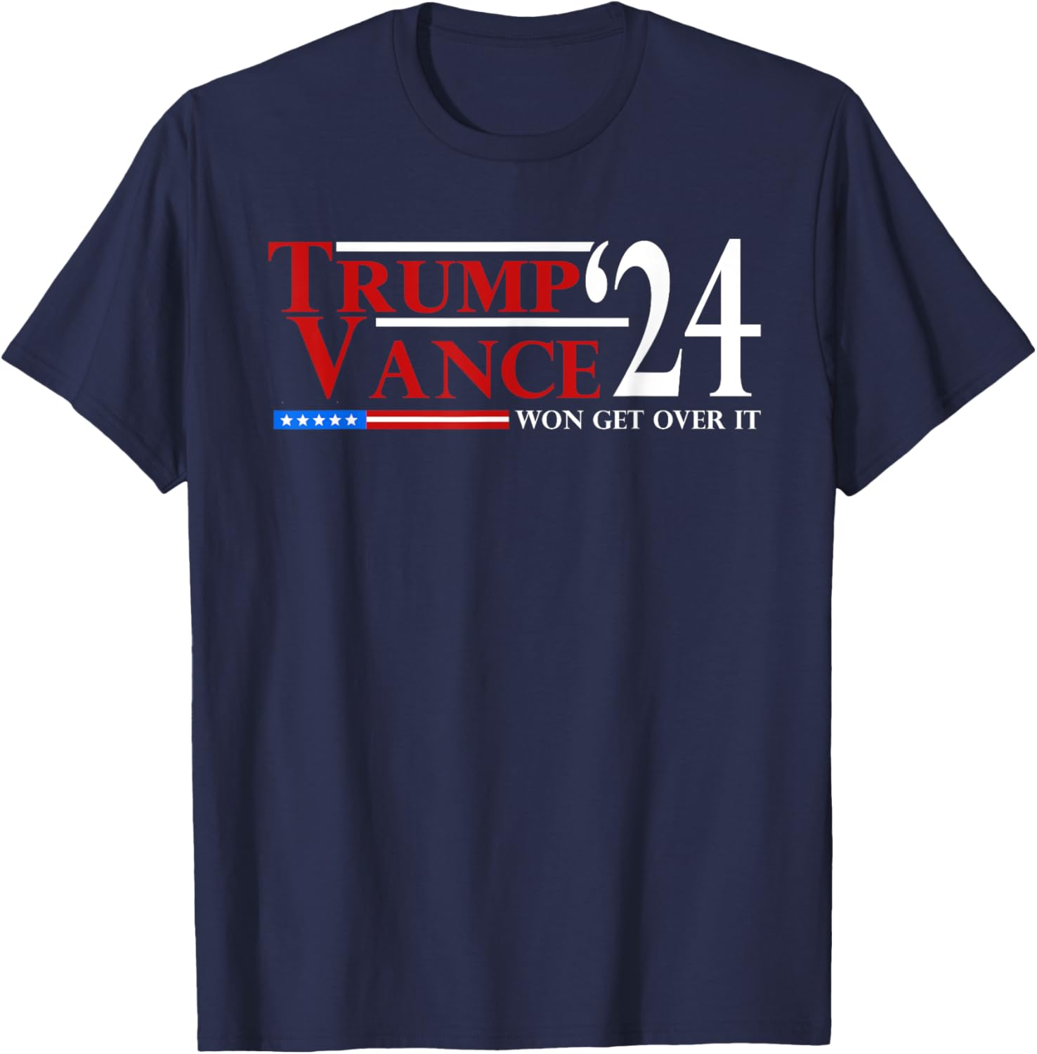 Trump Vance Won Get Over It President Inauguration Day 2025 T-Shirt