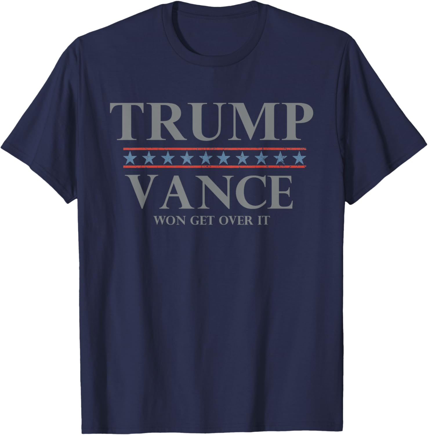 Trump Vance Won Get Over It President Inauguration Day 2025 T-Shirt