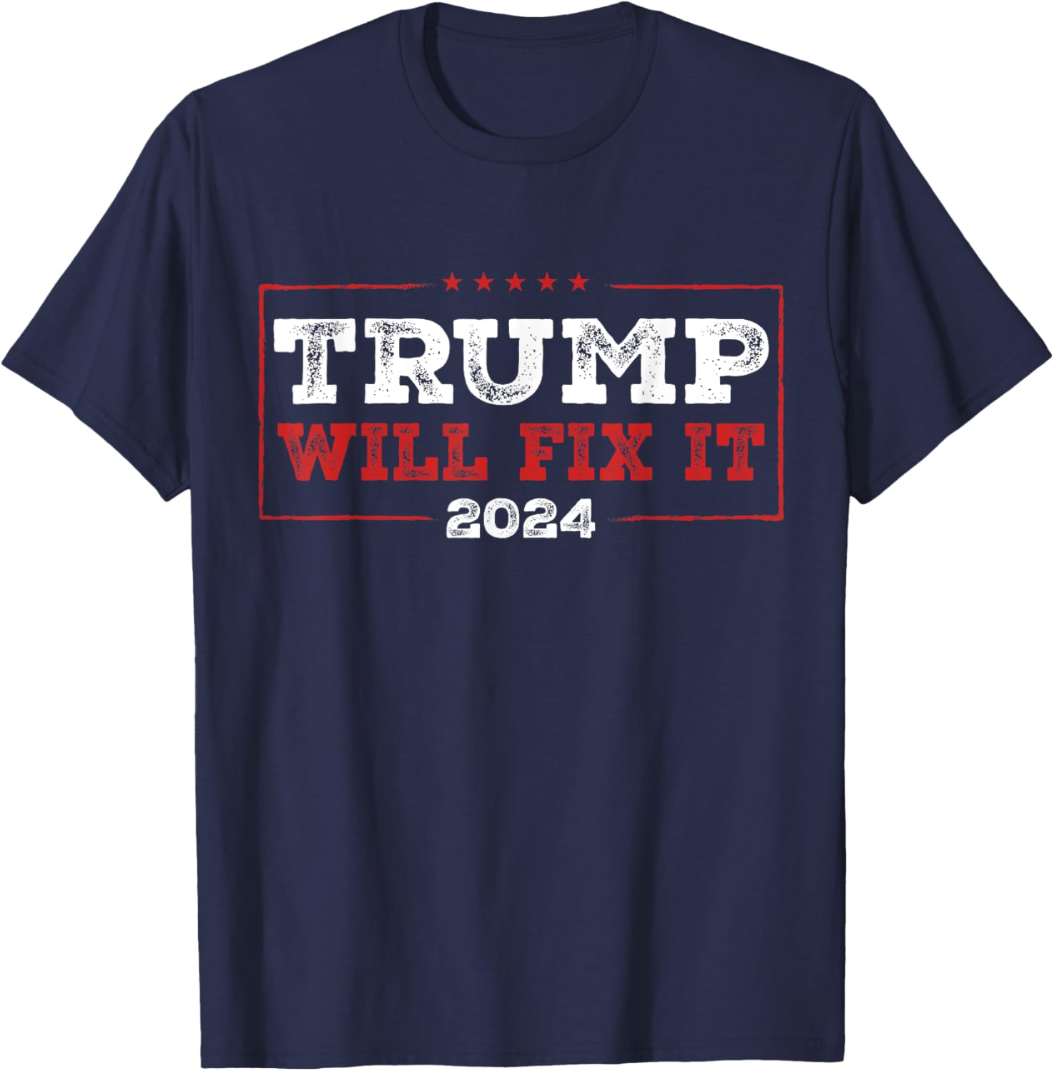 Trump Will Fix It 2024 T-Shirt