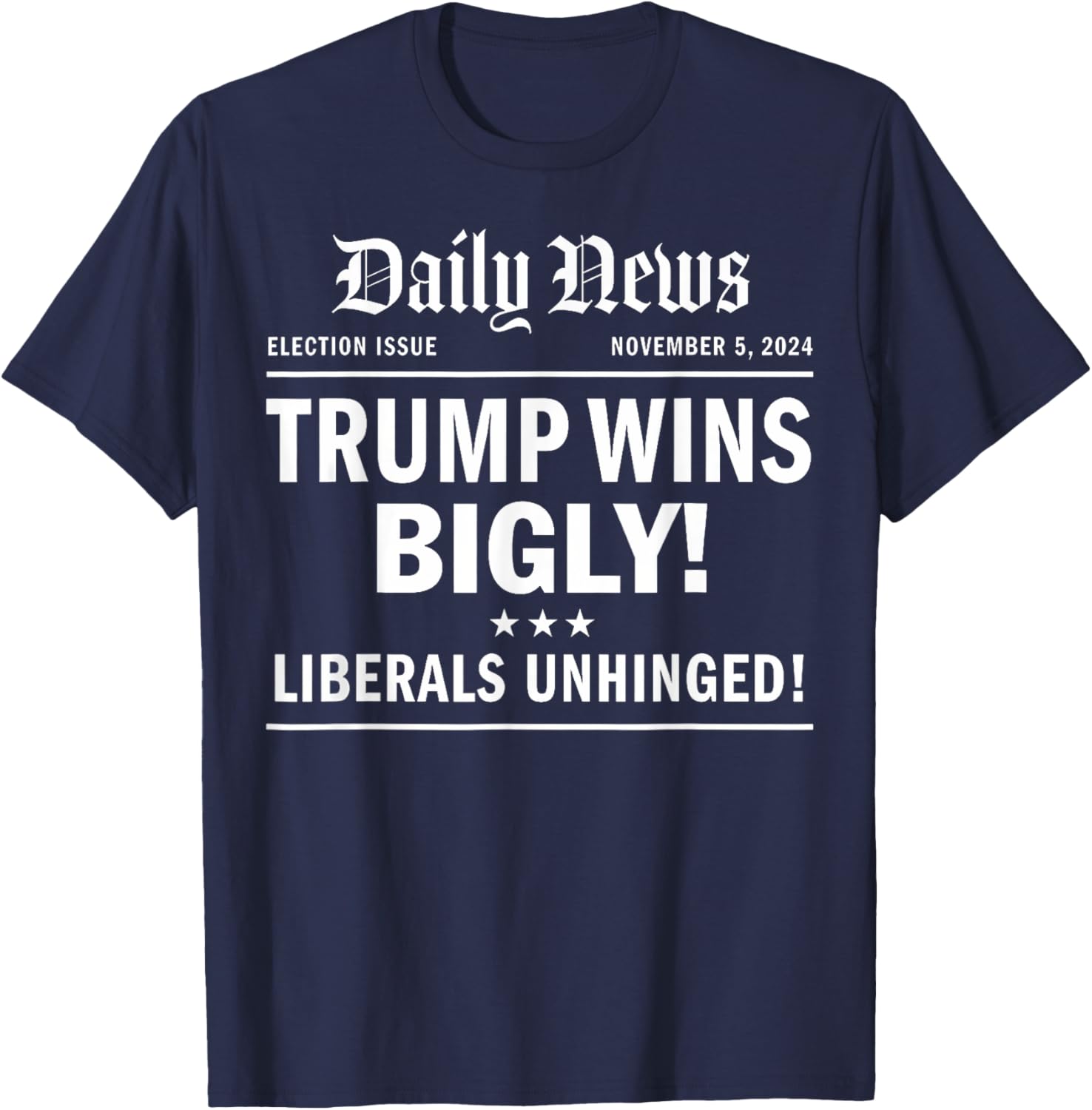 Trump Wins Bigly Headline Trump Wins 2024 Trump Won T-Shirt