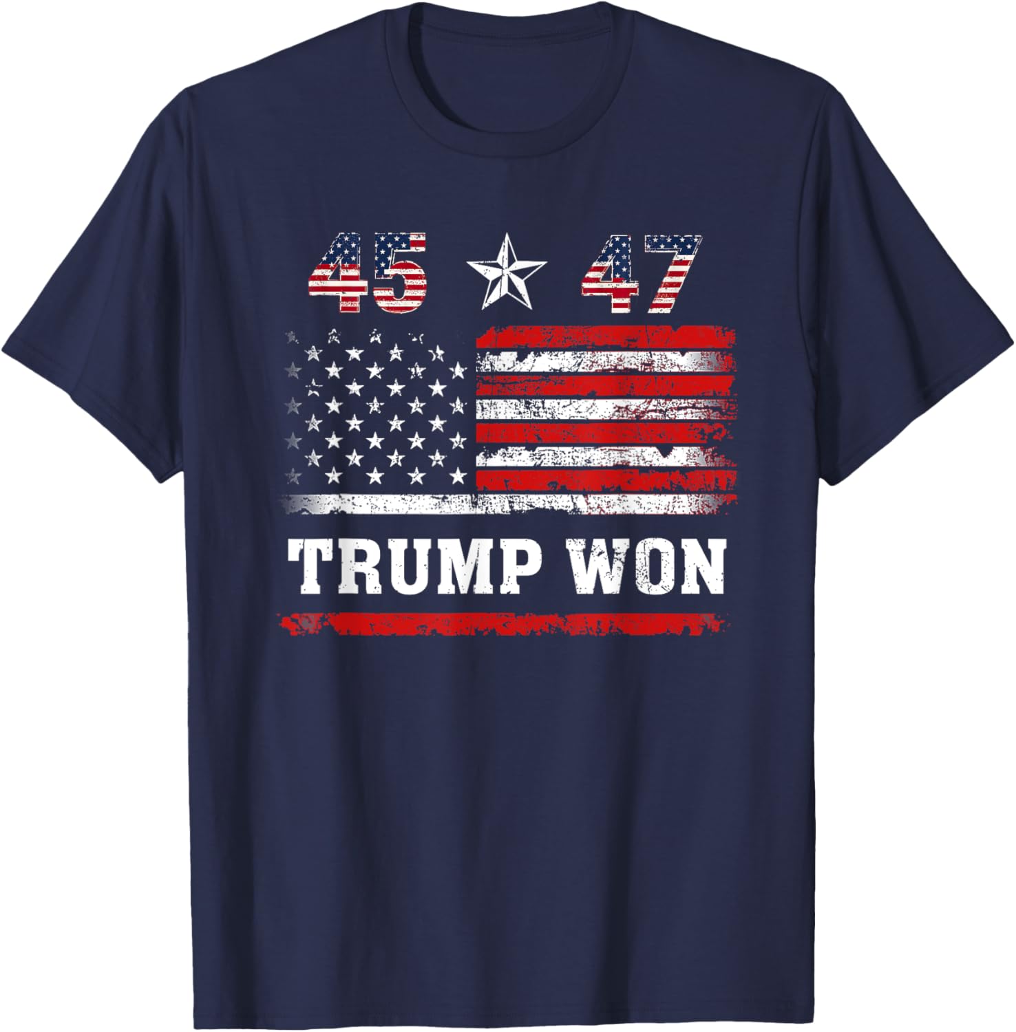 Trump Won 2024 45 47Th President Usa Flag T-Shirt