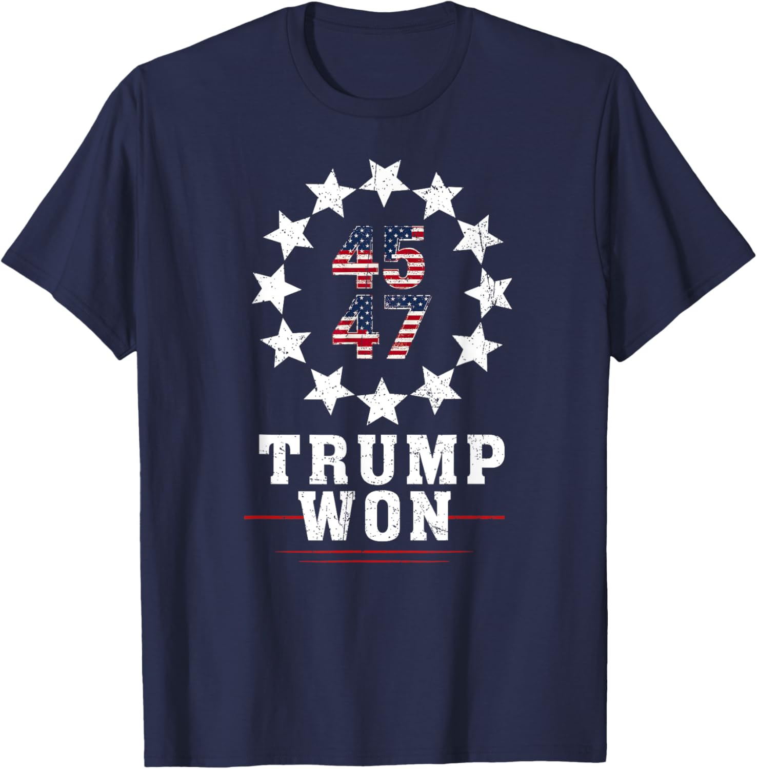 Trump Won 2024 45 47Th President Usa Flag T-Shirt