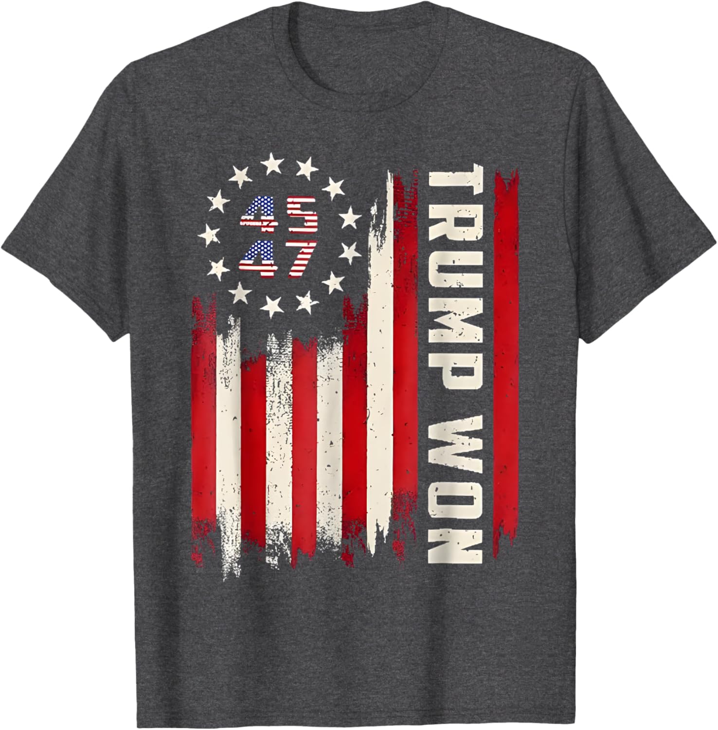 Trump Won 2024 Election President 47 th American Flag T-Shirt