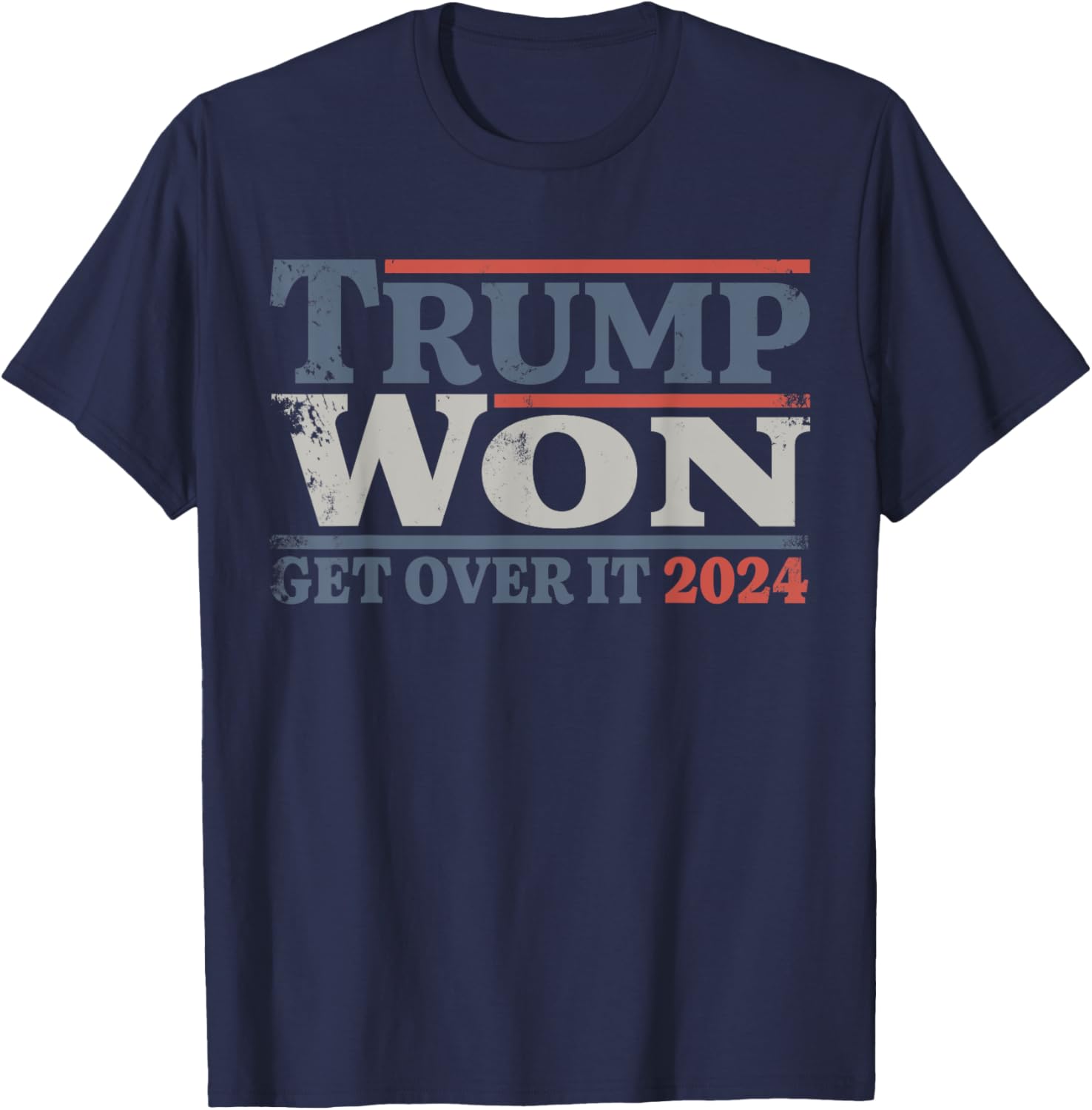 Trump Won 2024 Election President Trump Won T-Shirt