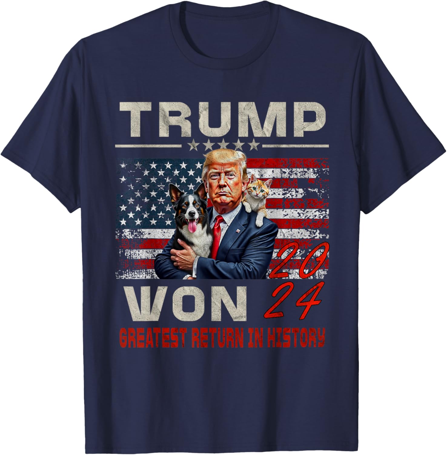 Trump Won 2024 Get Over It Greatest Return In History 2024 T-Shirt