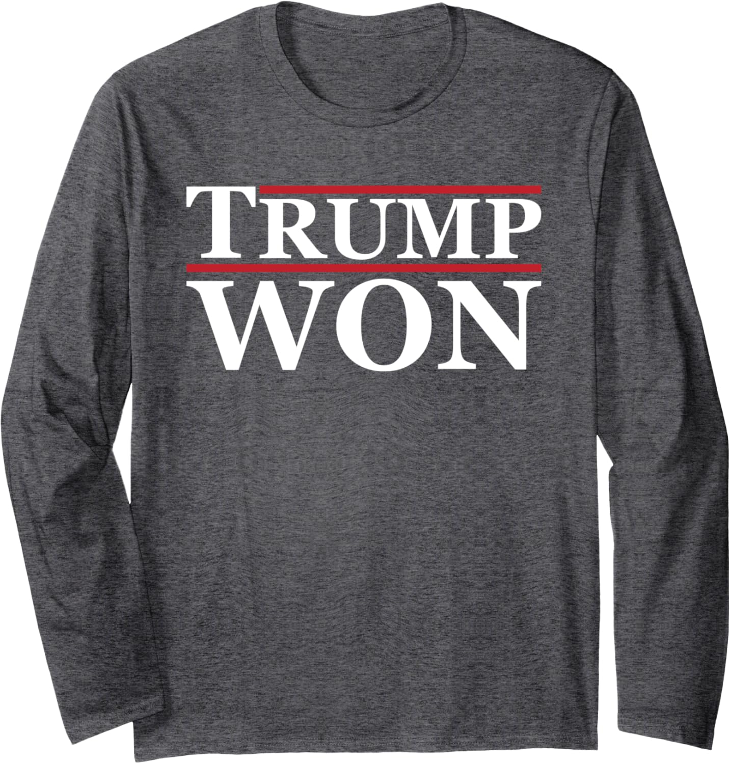 Trump Won 2024 Victory President 47th Won Again Trump 2024 Long Sleeve T-Shirt