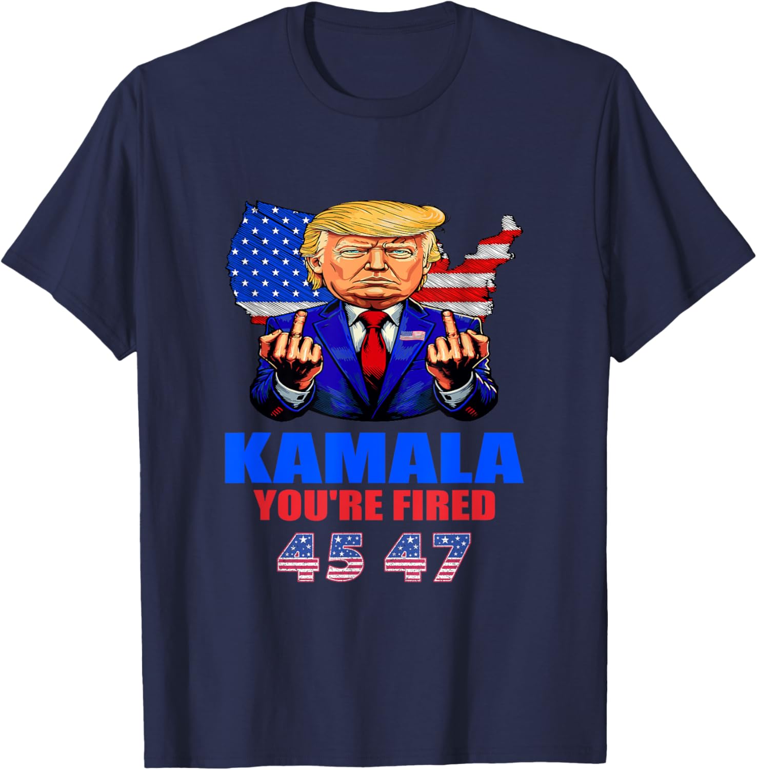 Trump Won 45-47 Get Over It Trump 2024 Kamala You're Fired T-Shirt