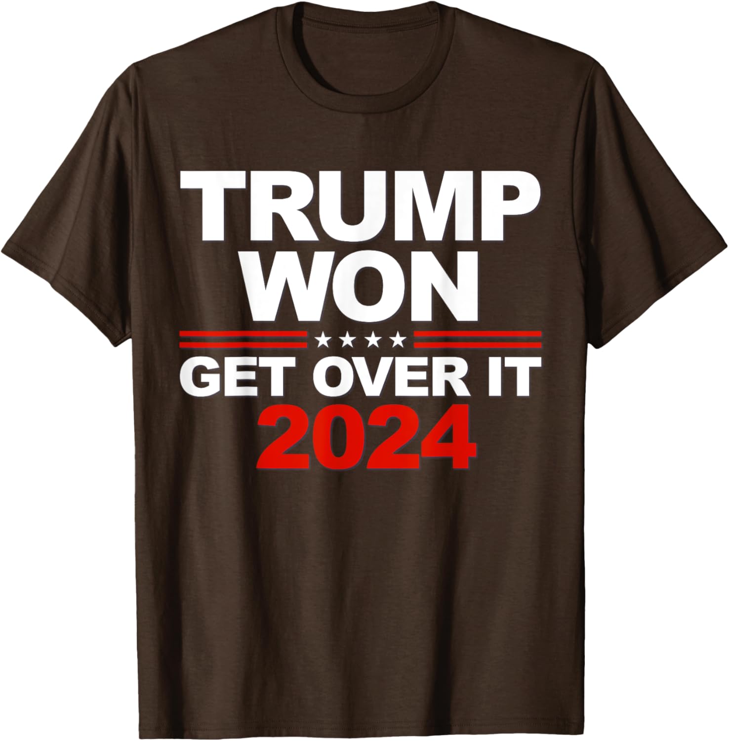 Trump Won Get Over It 2024 Patriotic Trump Red T-Shirt