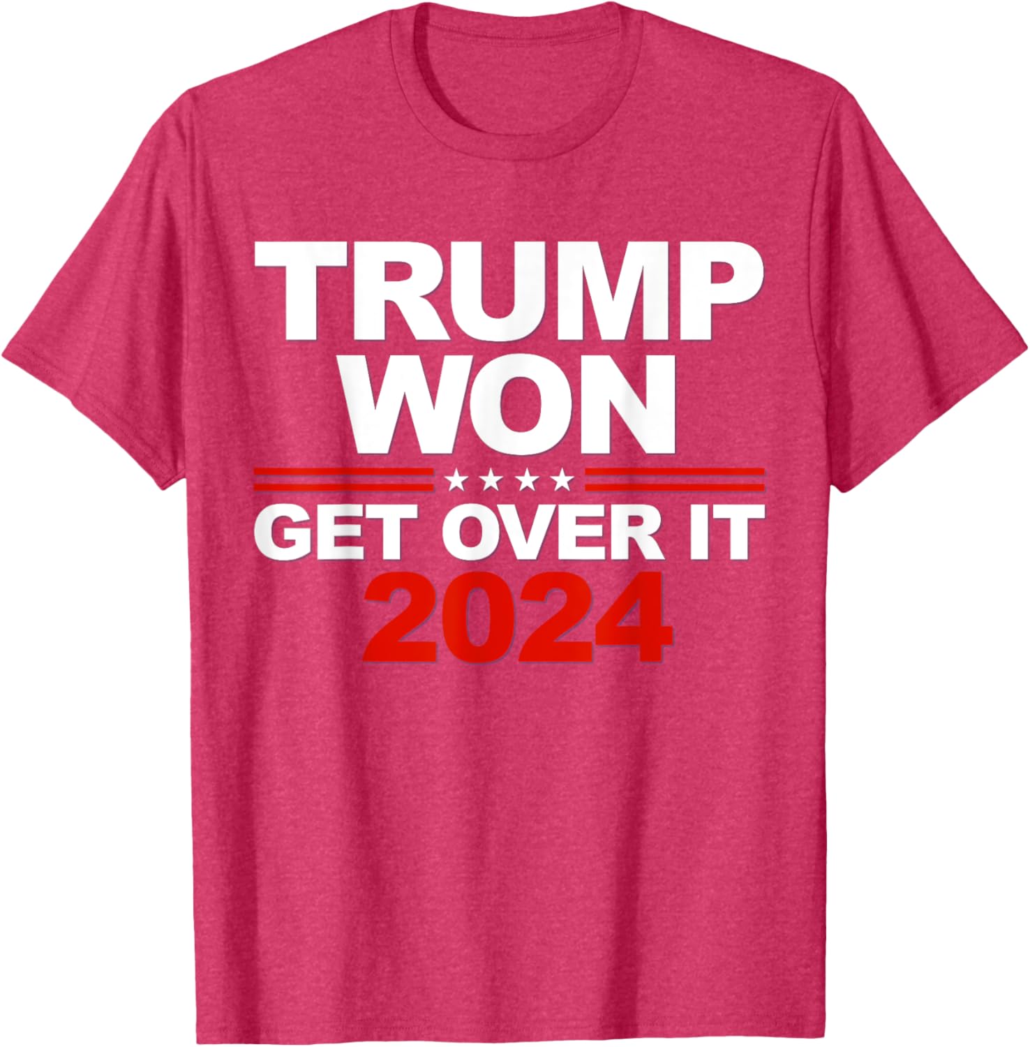 Trump Won Get Over It 2024 Patriotic Trump Red T-Shirt