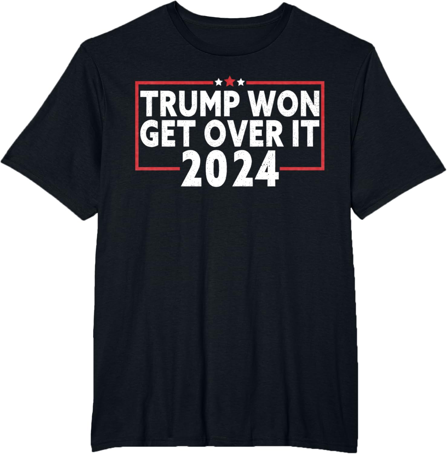 Trump Won Get Over It 2024 T-Shirt