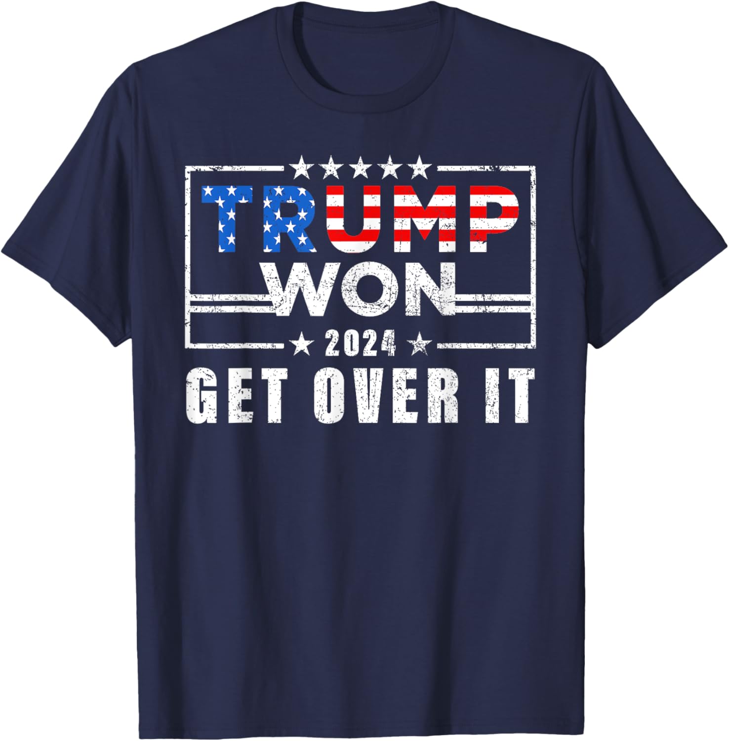 Trump Won Get Over It 2024 T-Shirt