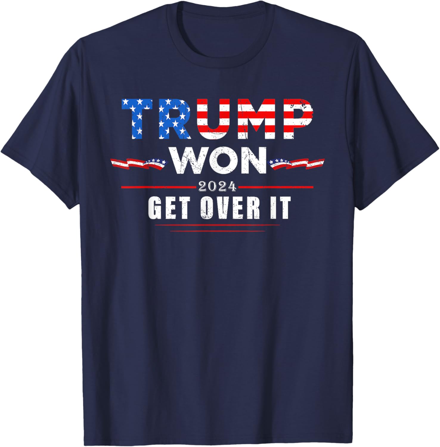 Trump Won Get Over It 2024 T-Shirt