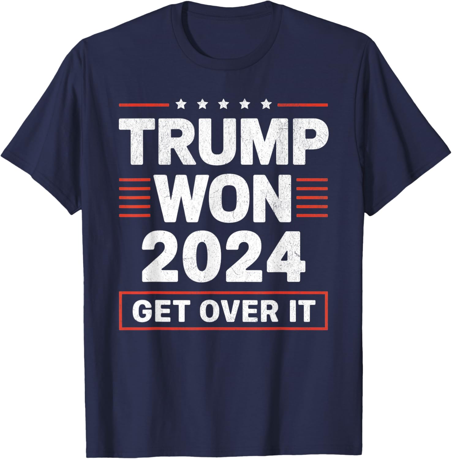 Trump Won Get Over It 2024 T-Shirt