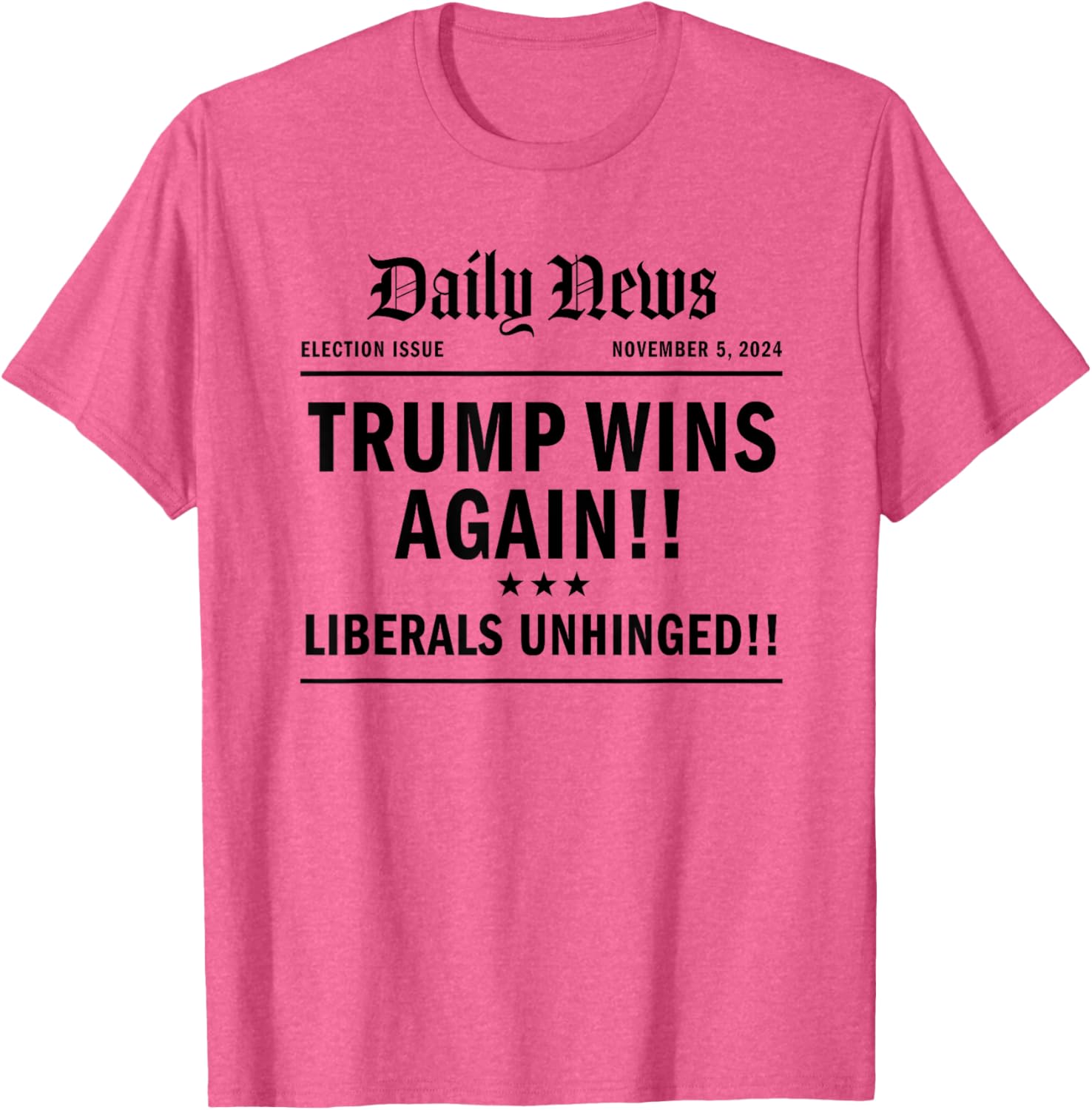 Trump Won Victory Wins Headline Trump 2024 Landslide Victory T-Shirt