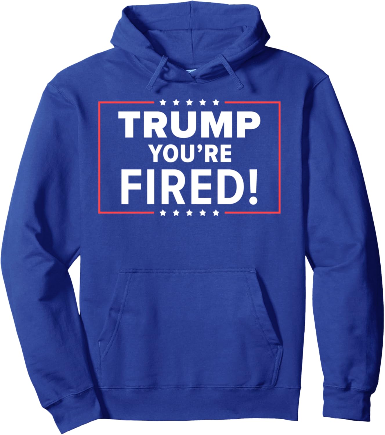 Trump You're Fired Funny Kamala Pullover Hoodie