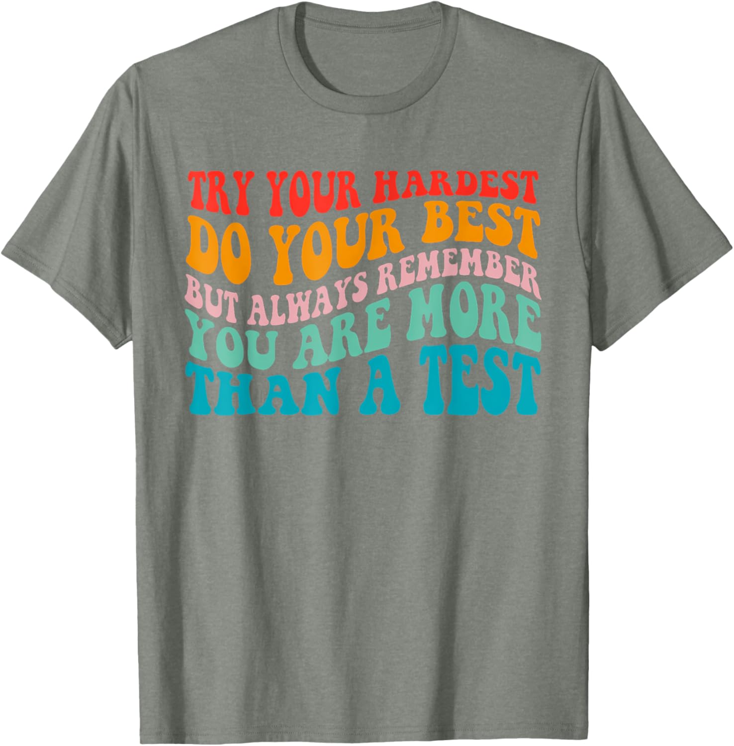 Try Your Hardest Do Your Best Teacher Test Day T-Shirt