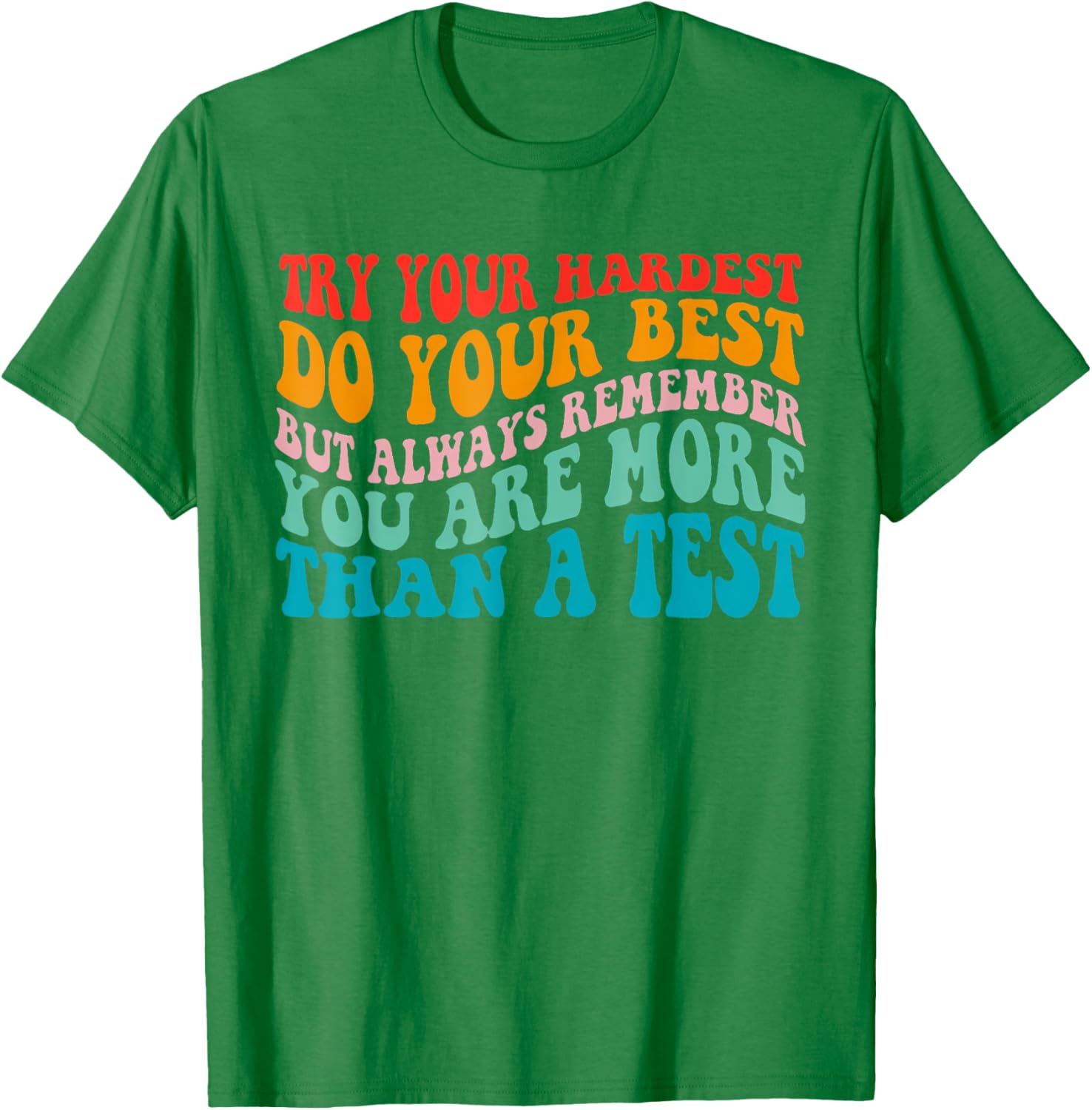 Try Your Hardest Do Your Best Teacher Test Day T-Shirt
