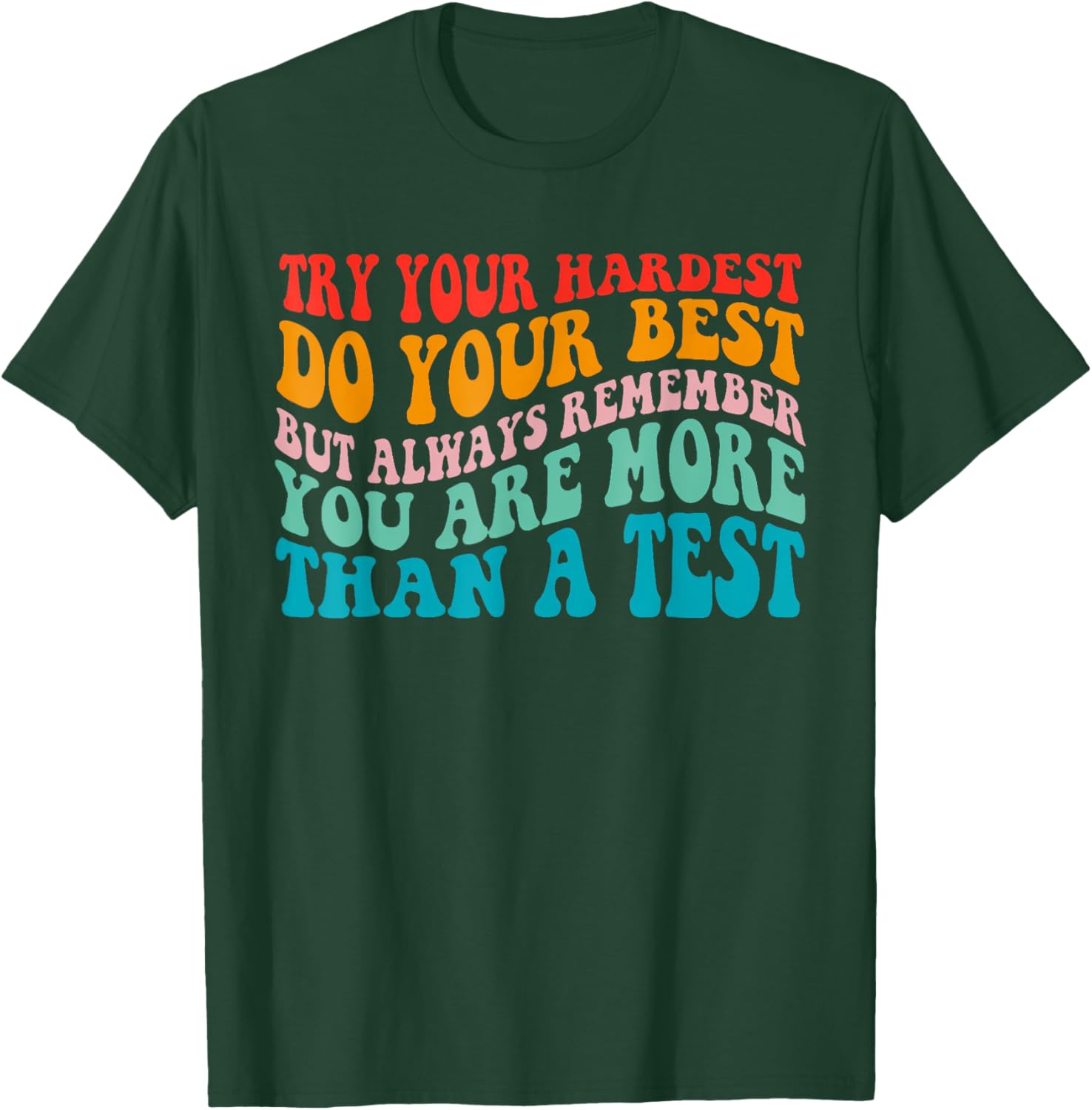 Try Your Hardest Do Your Best Teacher Test Day T-Shirt