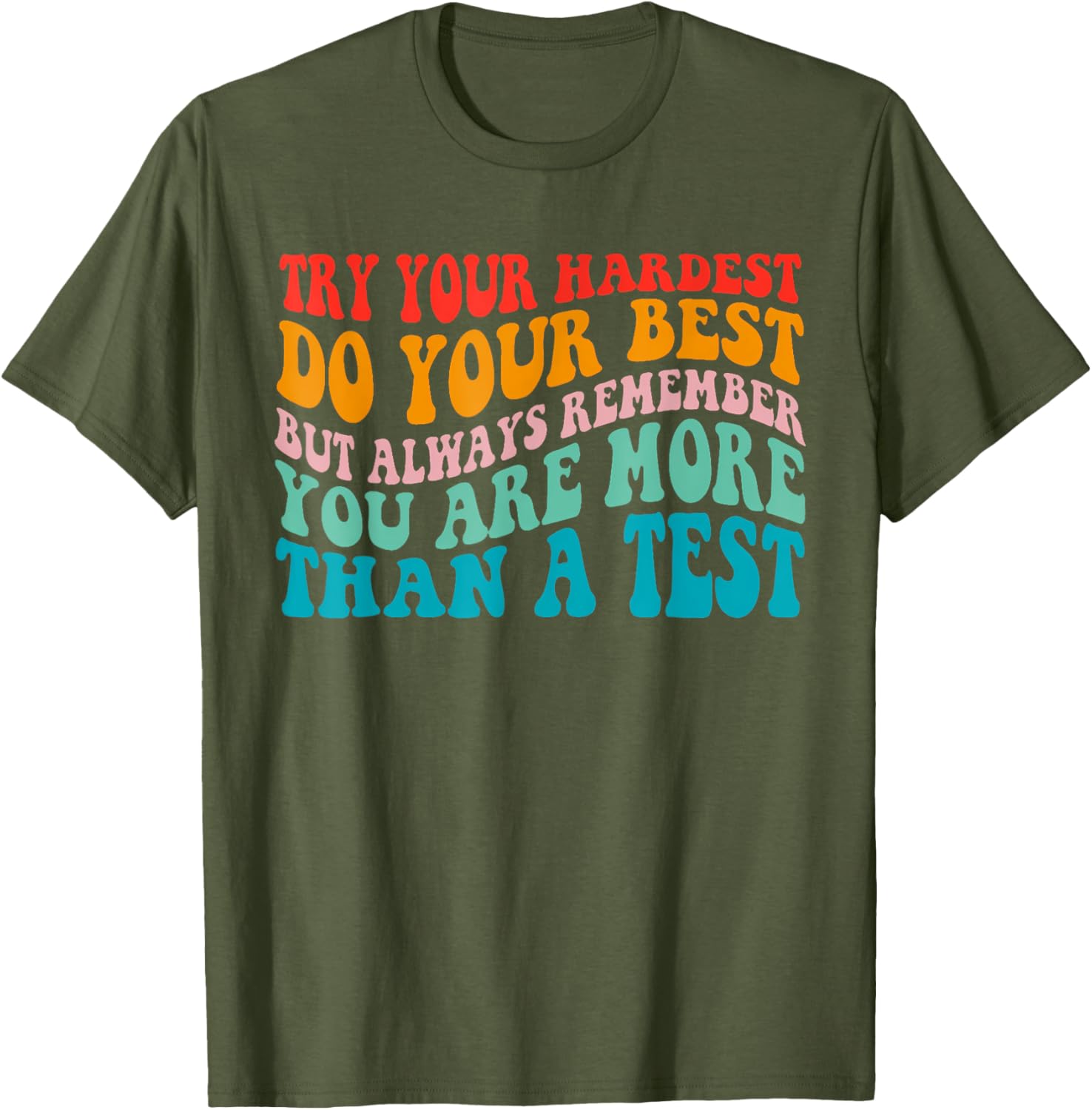 Try Your Hardest Do Your Best Teacher Test Day T-Shirt