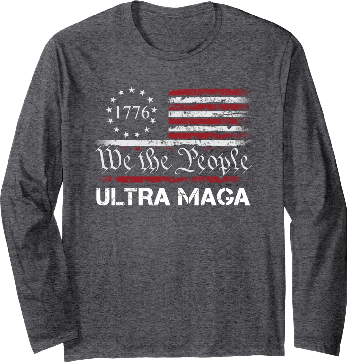 Ultra MAGA - We The People Proud Republican USA Flag Long Sleeve T-Shirt