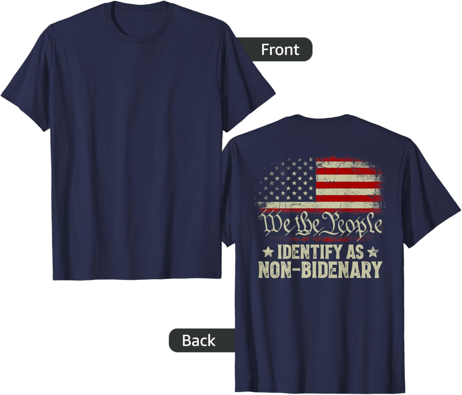 USA Flag Funny Biden I Identify As Non-Bidenary (on back) T-Shirt