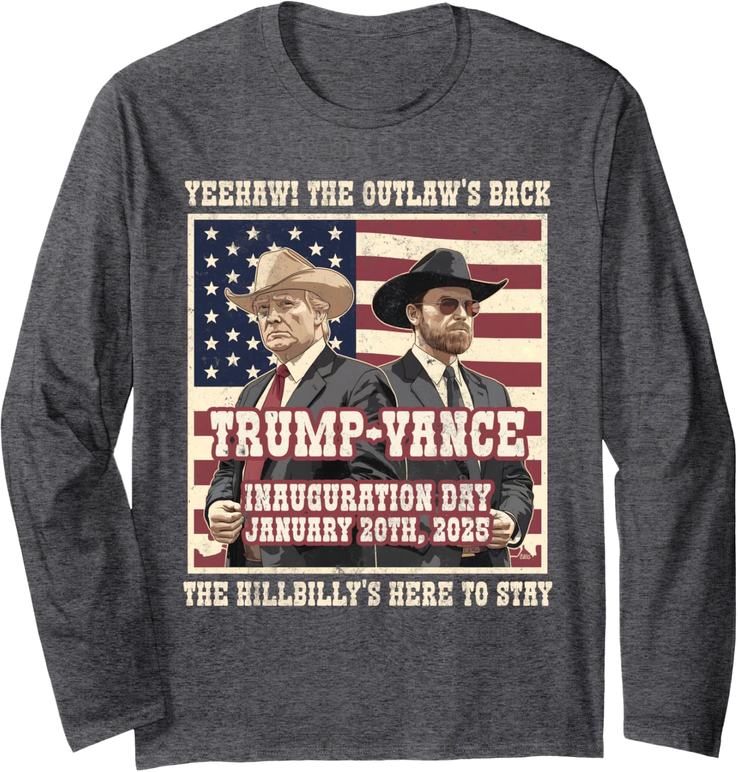 Victory TRUMP VANCE 2024 OUTLAW HILLBILY INAUGURATION DAY Long Sleeve T-Shirt