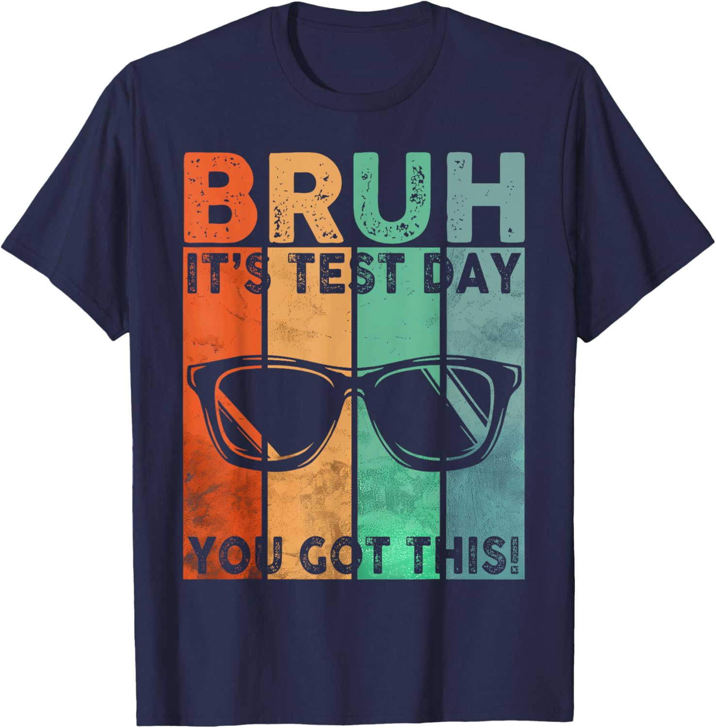 Vintage Bruh It’s Test Day You Got This Testing Day Boy Men T-Shirt