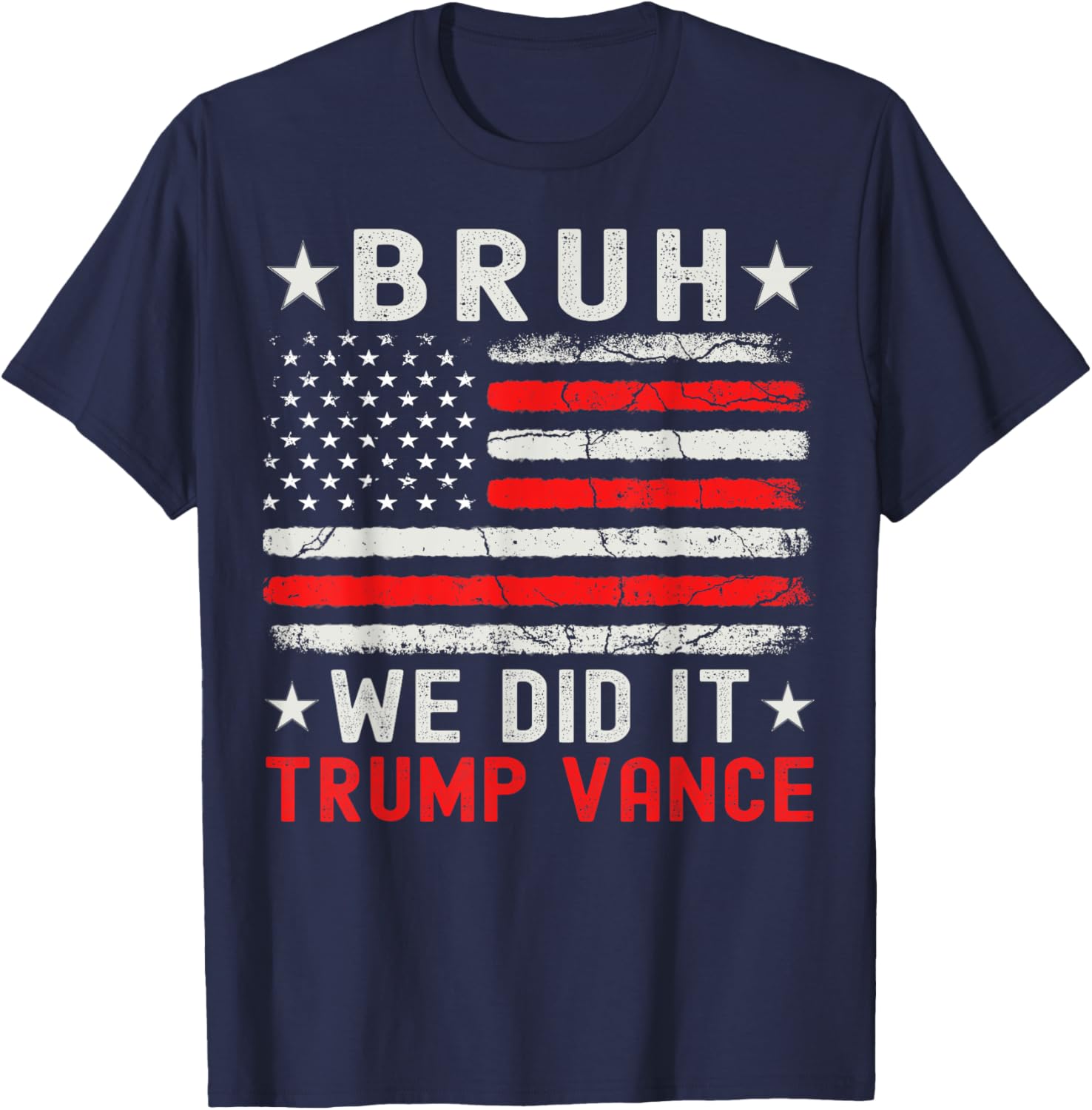 We Did It We Won Trump Vance, Trump Won T-Shirt