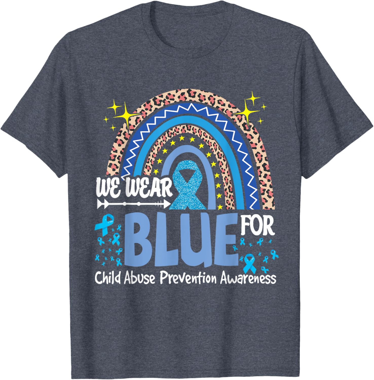We Wear Blue For Child Abuse Prevention Awareness Rainbow T-Shirt