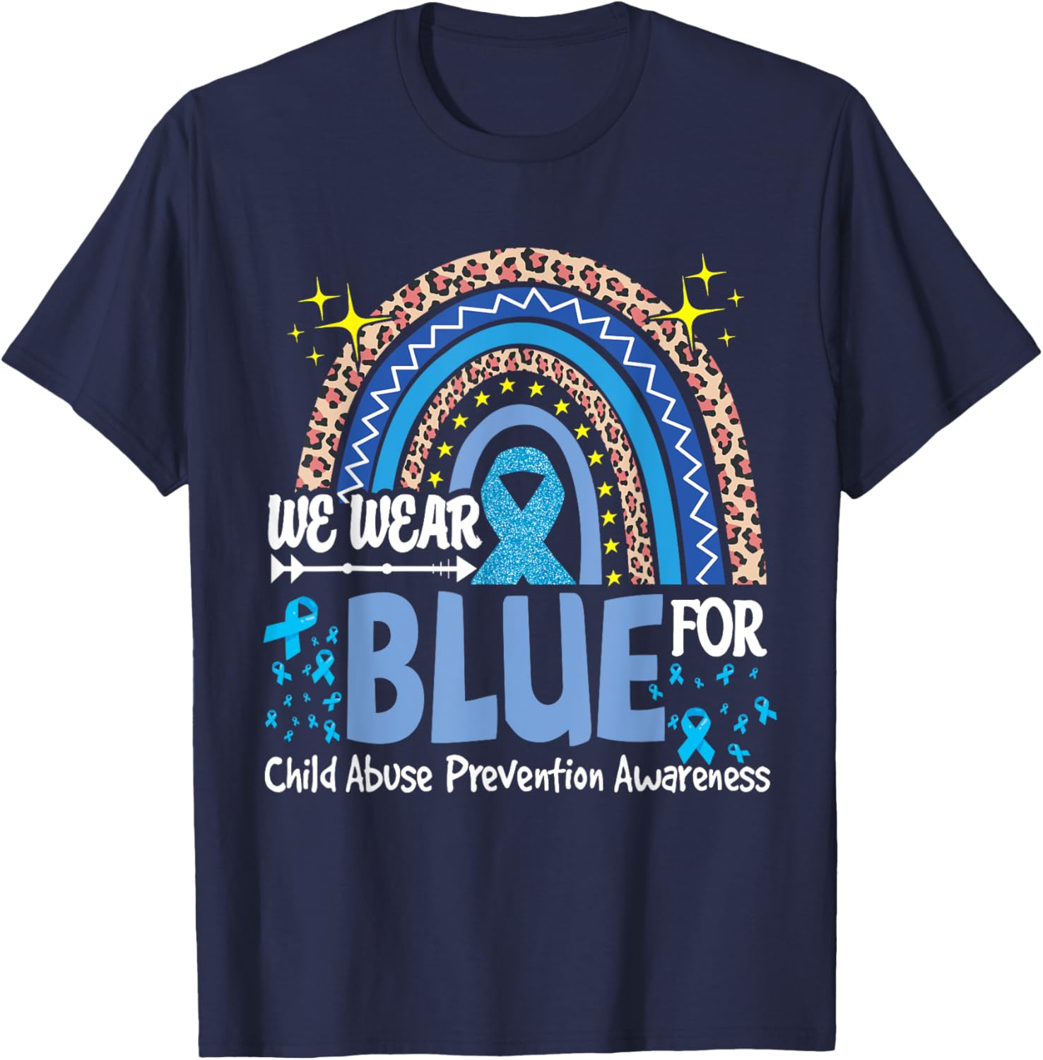 We Wear Blue For Child Abuse Prevention Awareness Rainbow T-Shirt