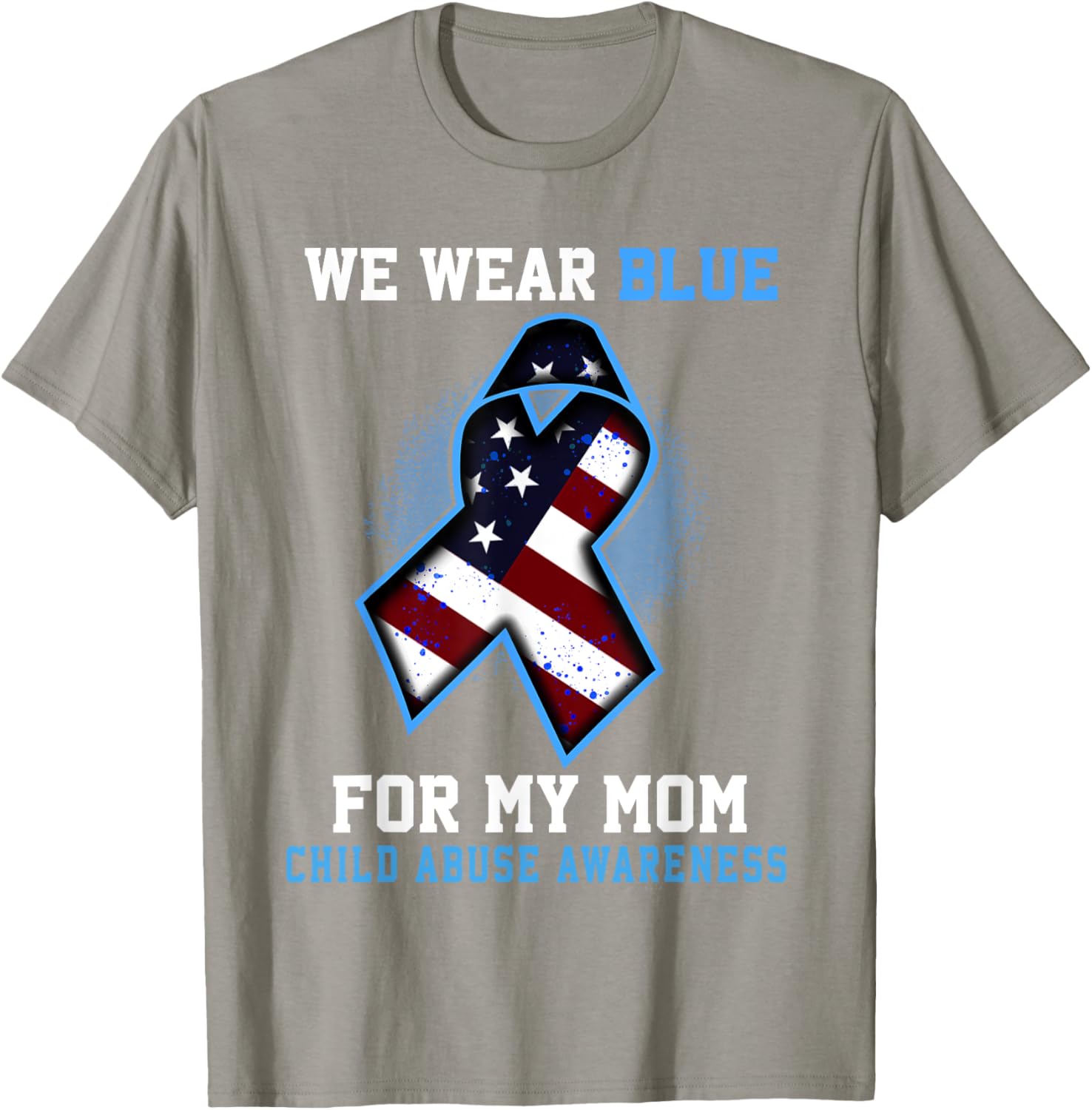 We Wear Blue For Mom Child Abuse Awareness Ribbon T-Shirt