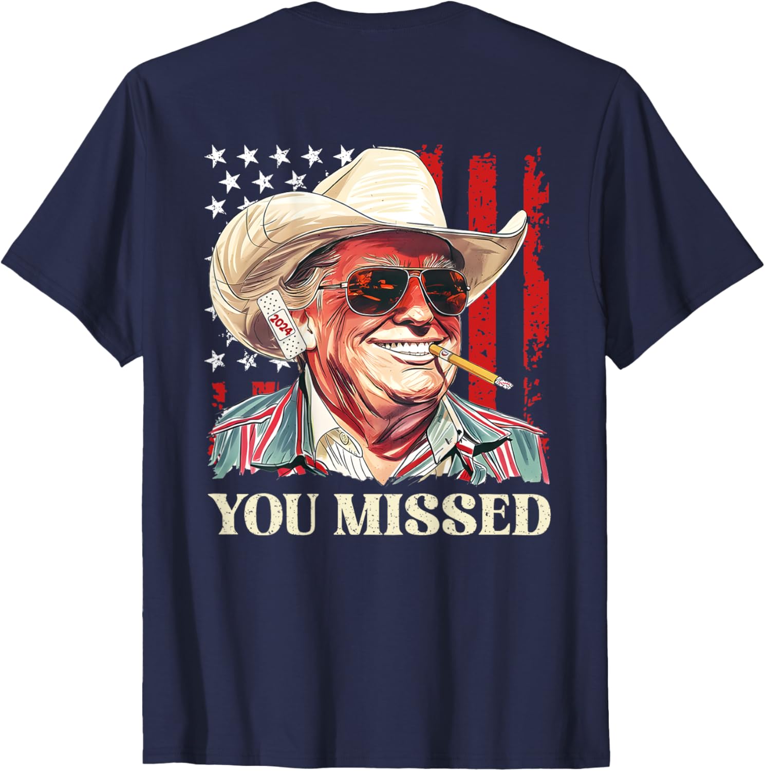 Western Trump Cowboy You Missed Trump 2024 Flag (On Back) T-Shirt