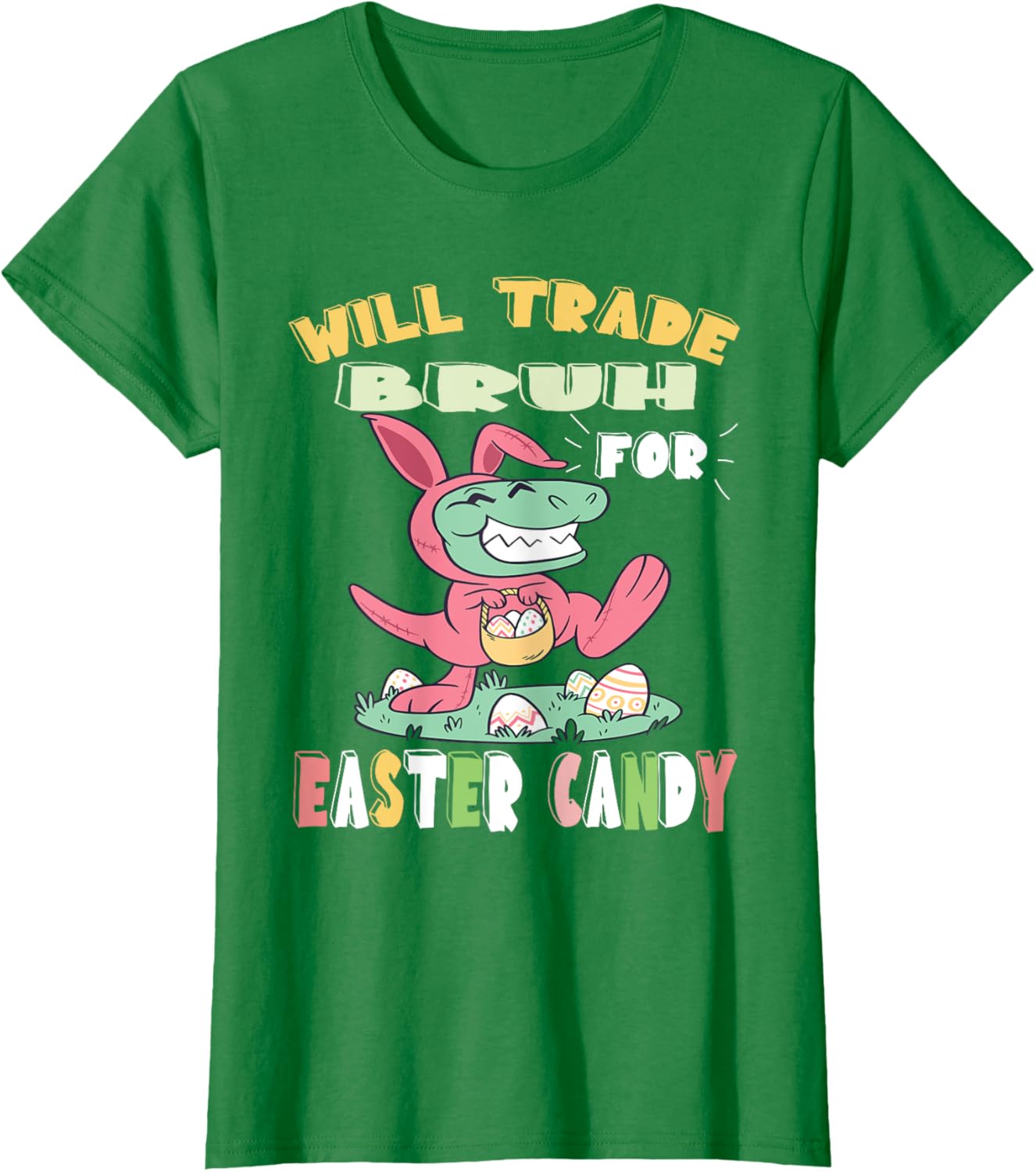 Will Trade Bruh for Easter Candy Dinosaur t rex Bunny Ears T-Shirt