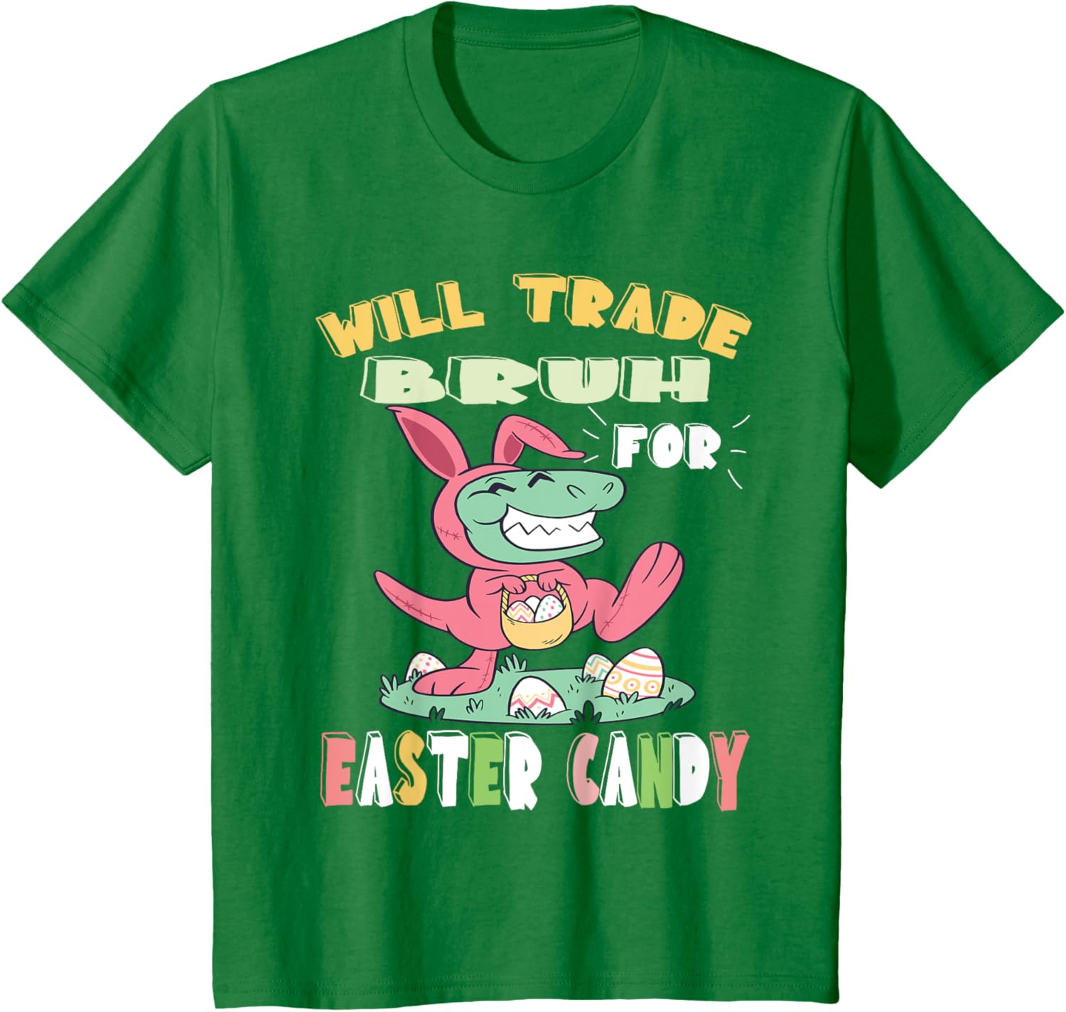 Will Trade Bruh for Easter Candy Dinosaur t rex Bunny Ears T-Shirt