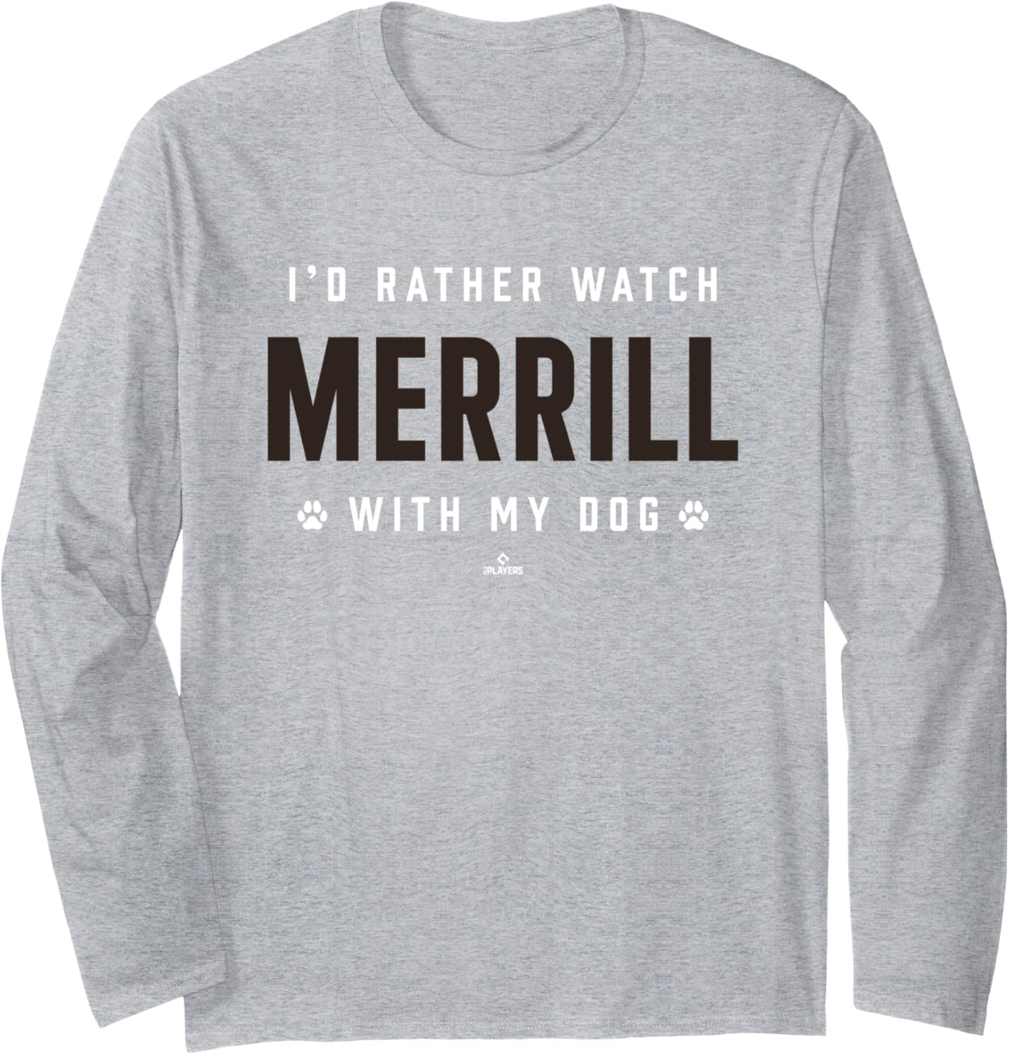 With My Dog Jackson Merrill San Diego Baseball MLBPA Long Sleeve T-Shirt