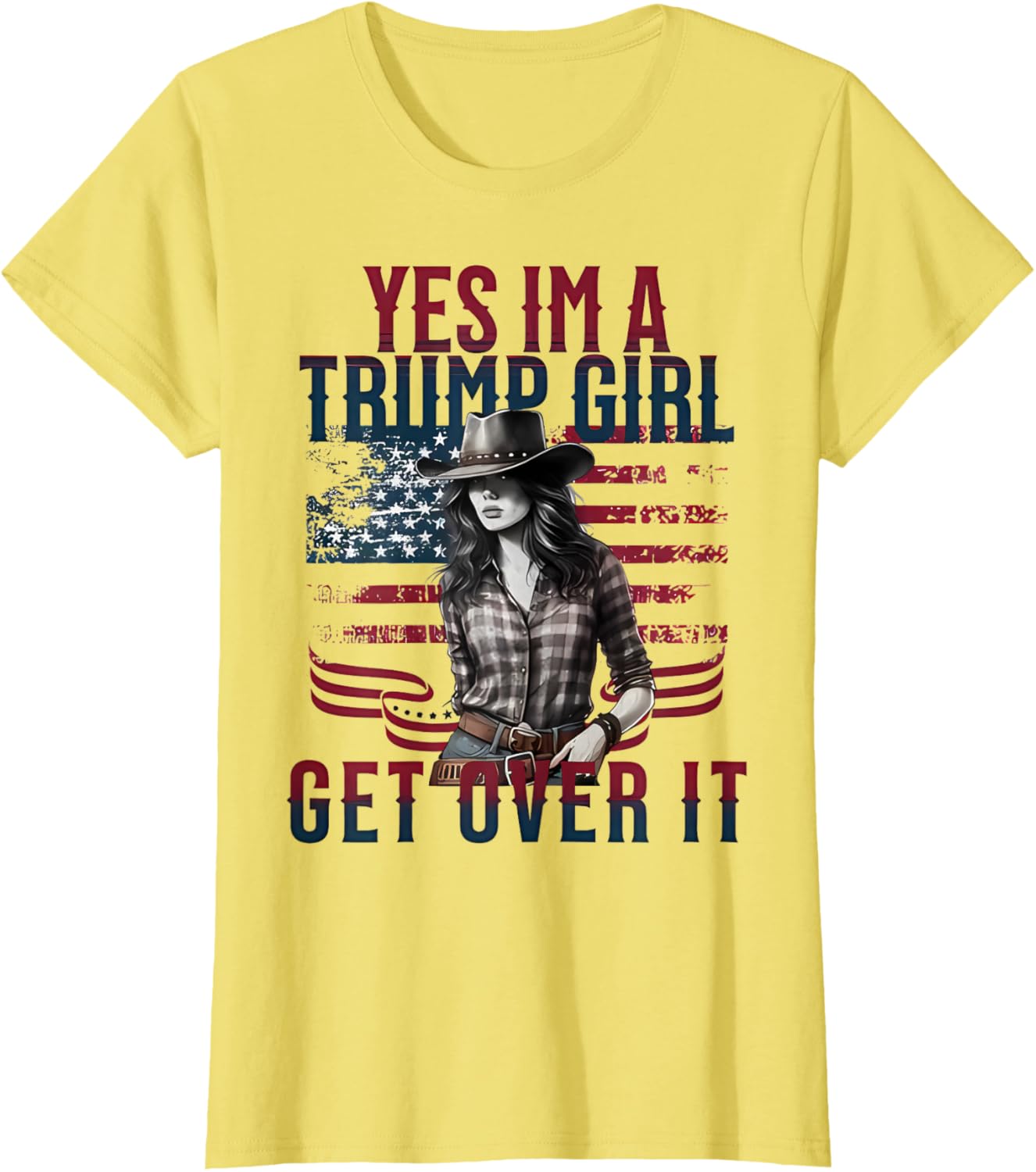 Yes I'm a Trump Girl Get Over It Cowgirl Western Trump 2024 T-Shirt