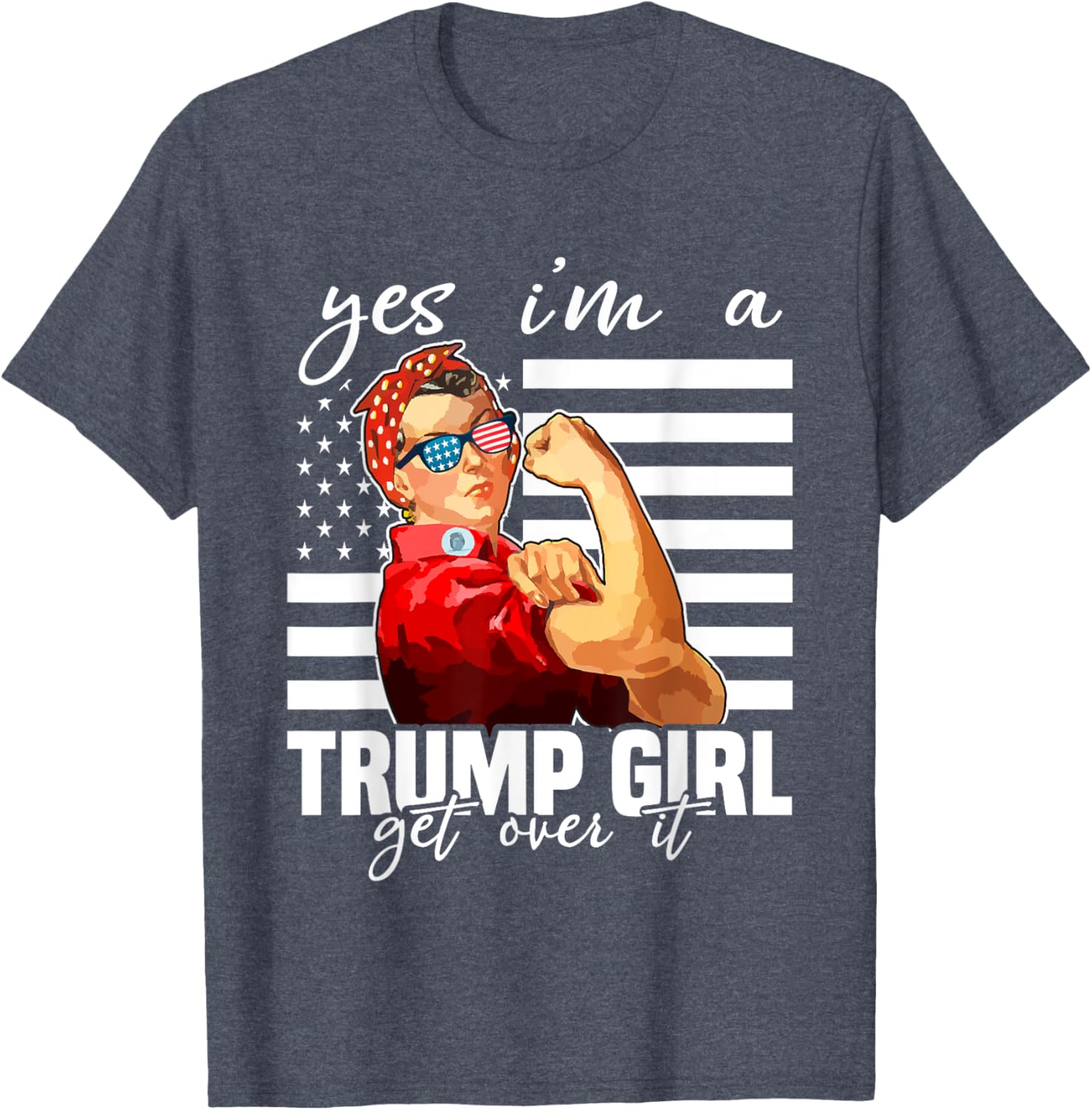 Yes I'm A Trump Girl Get Over It Trump 2024 T-Shirt