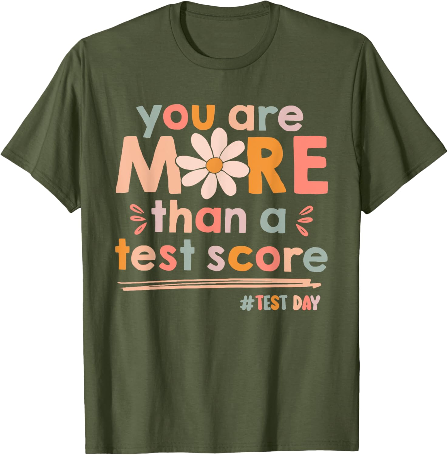 You Are More Than A Test Score Teacher Kids Testing Test Day T-Shirt