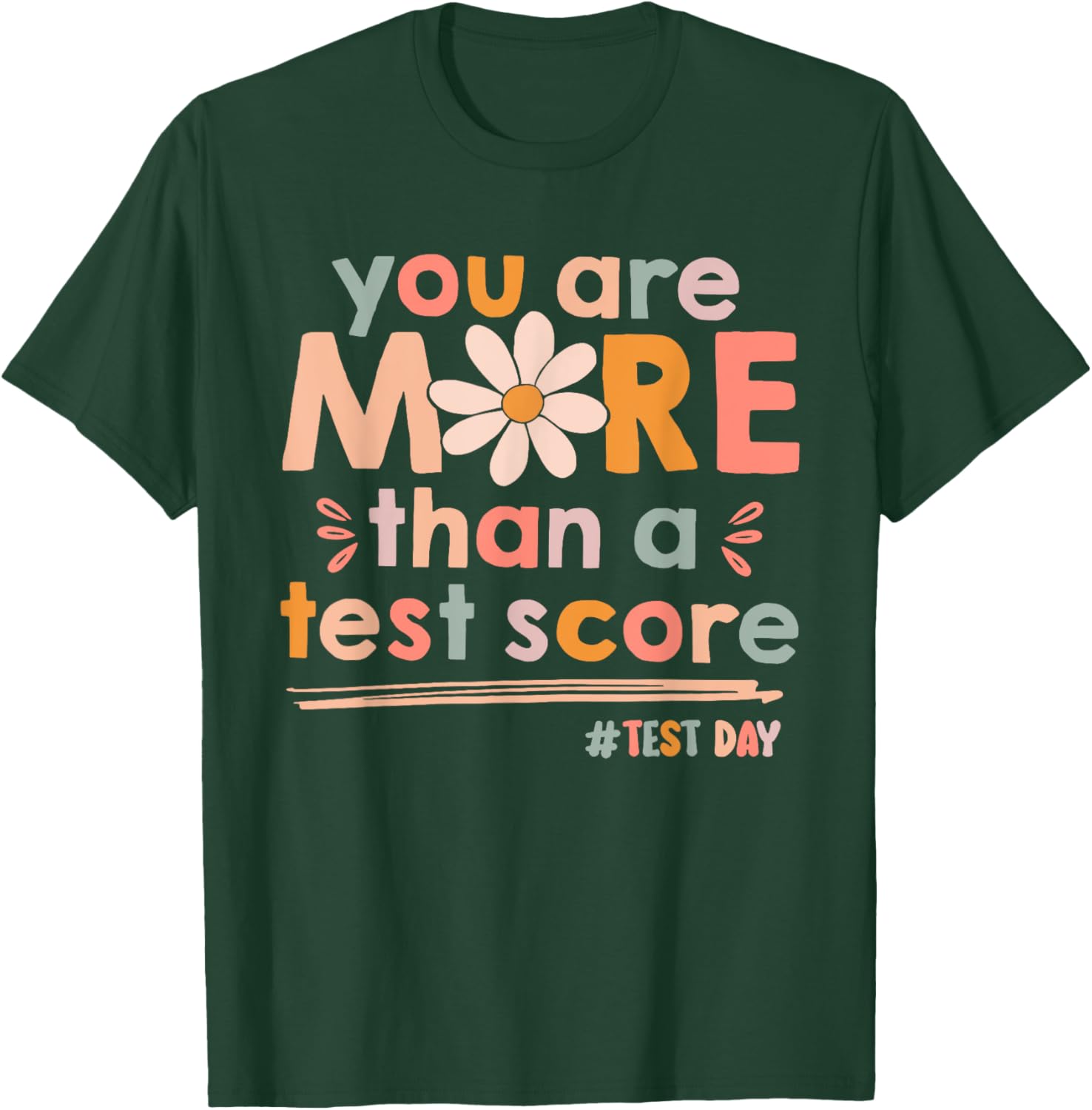 You Are More Than A Test Score Teacher Kids Testing Test Day T-Shirt