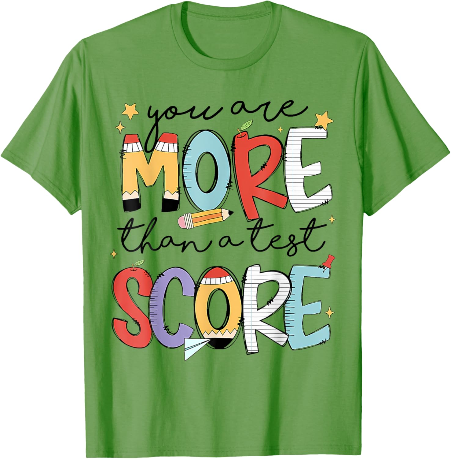 You Are More Than A Test Score Test Day Staar Testing T-Shirt